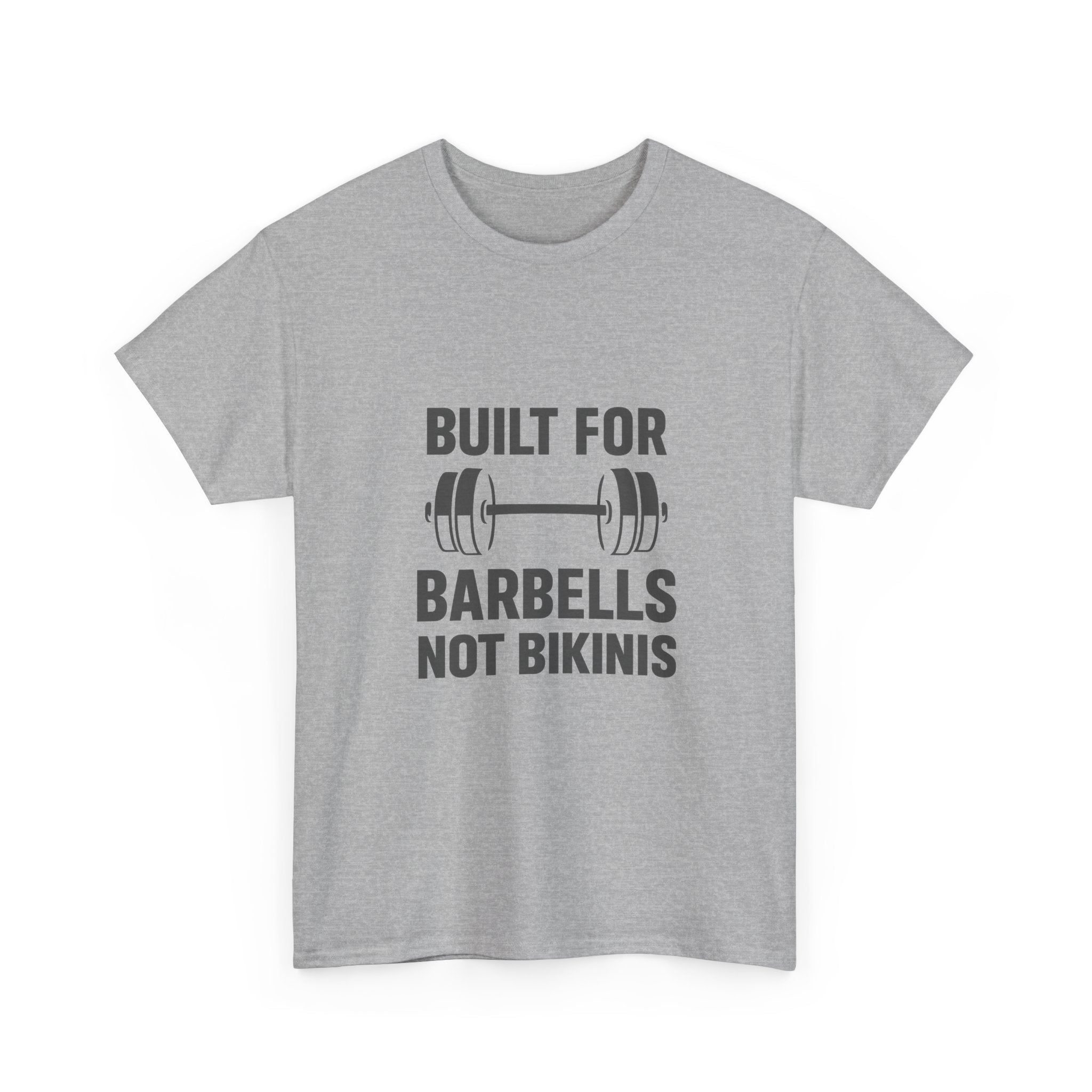 Powerlifter Built For Barbells Not Bikinis T-Shirt | Unique Gift | Graphic Tee