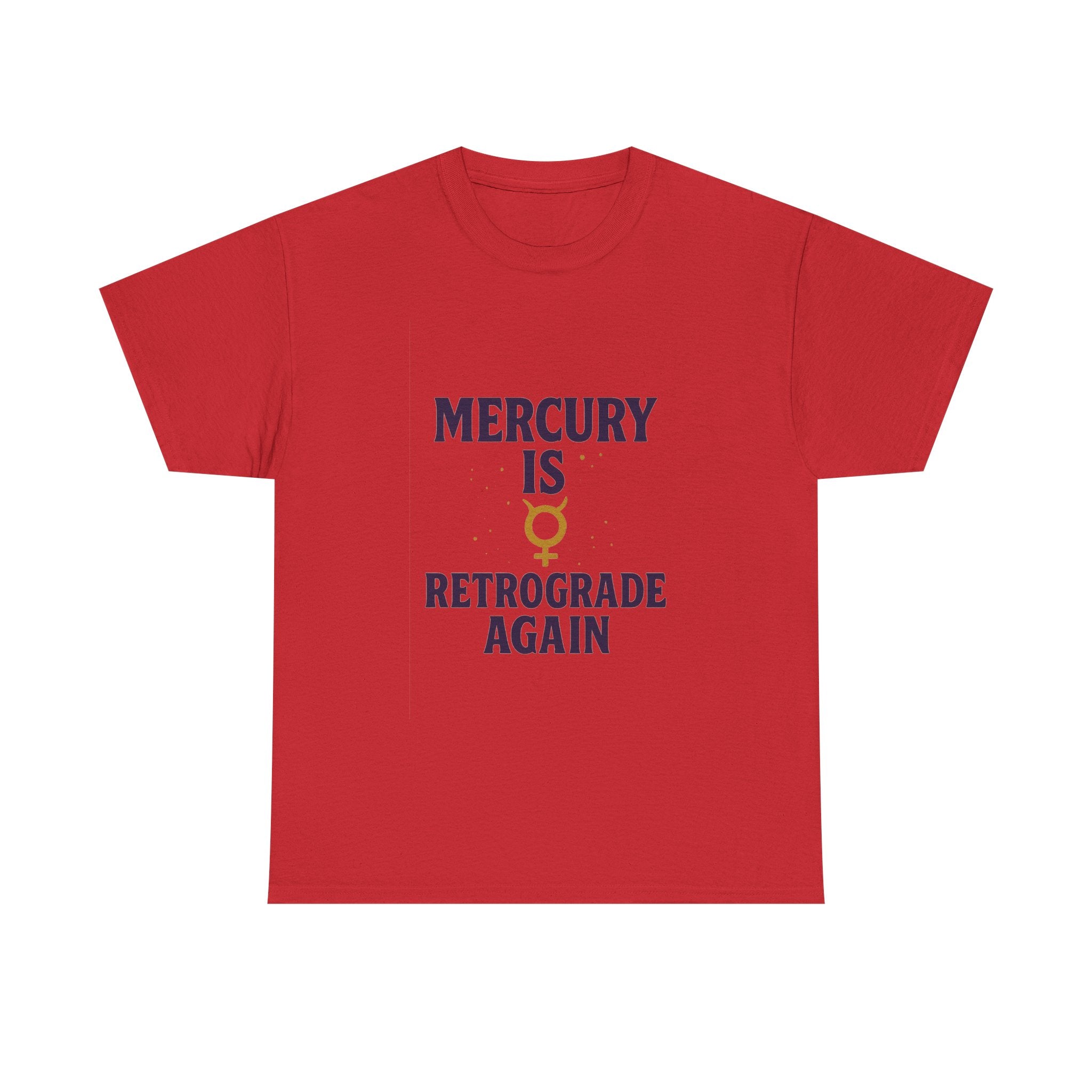 Astrology Believer Mercury Is Retrograde Again T-Shirt | Unique Gift | Graphic Tee