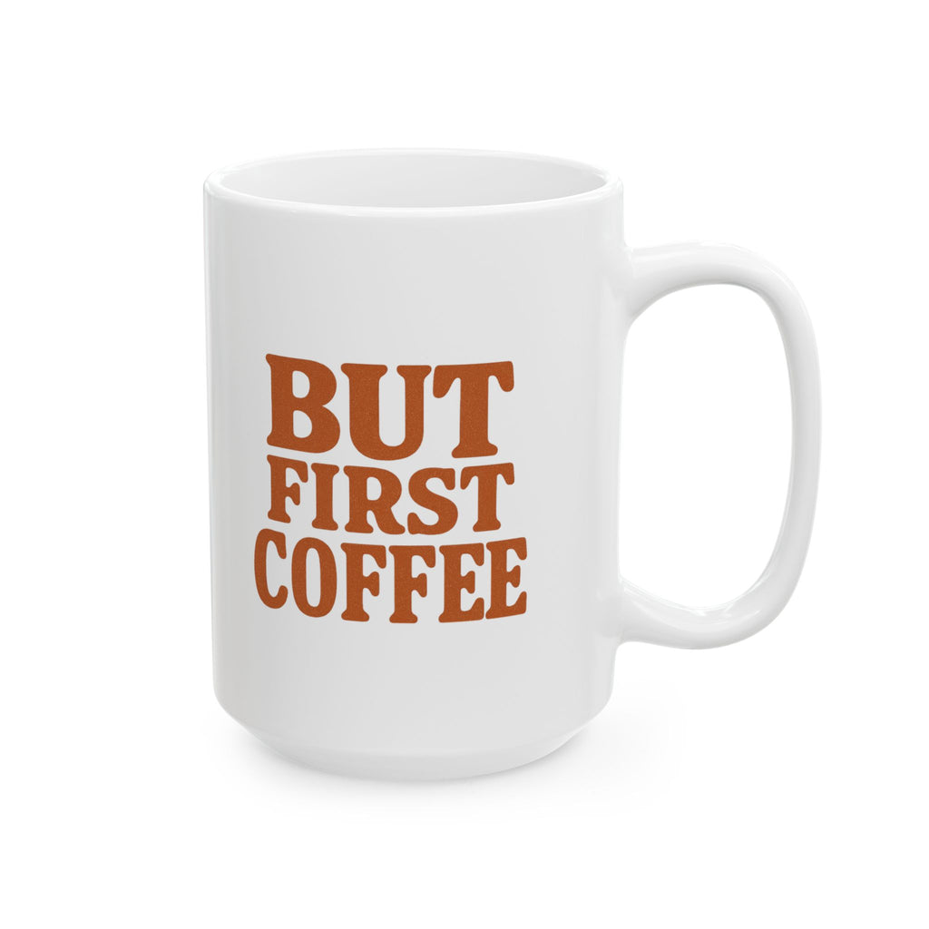 But First Coffee Then The World Coffee Mug | Coffee Lover Gift | Ceramic Mug