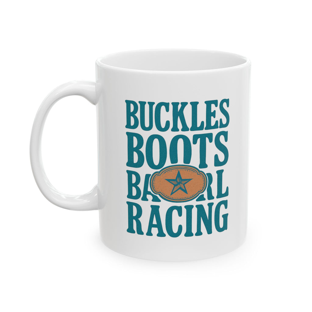 Rodeo Mom Buckles Boots And Barrel Racing Coffee Mug | Gift for Mom | Ceramic Mug