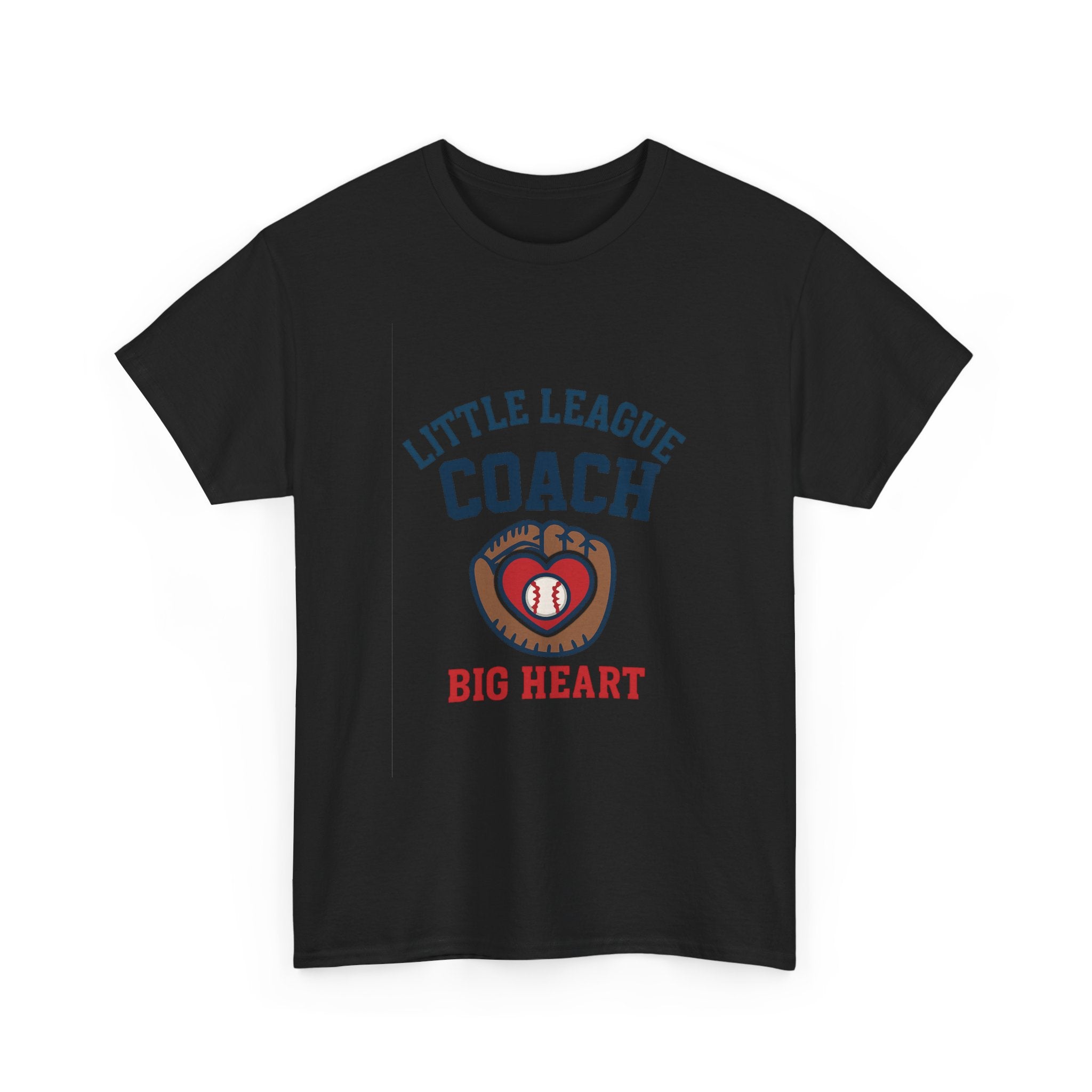 Little League Coach Big Heart T-Shirt | Unique Gift | Graphic Tee