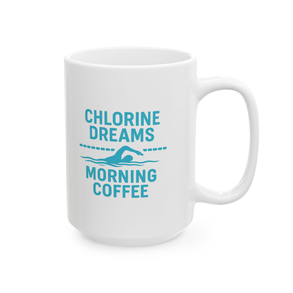 Swim Coach Chlorine Dreams And Morning Coffee Coffee Mug | Coffee Lover Gift | Ceramic Mug