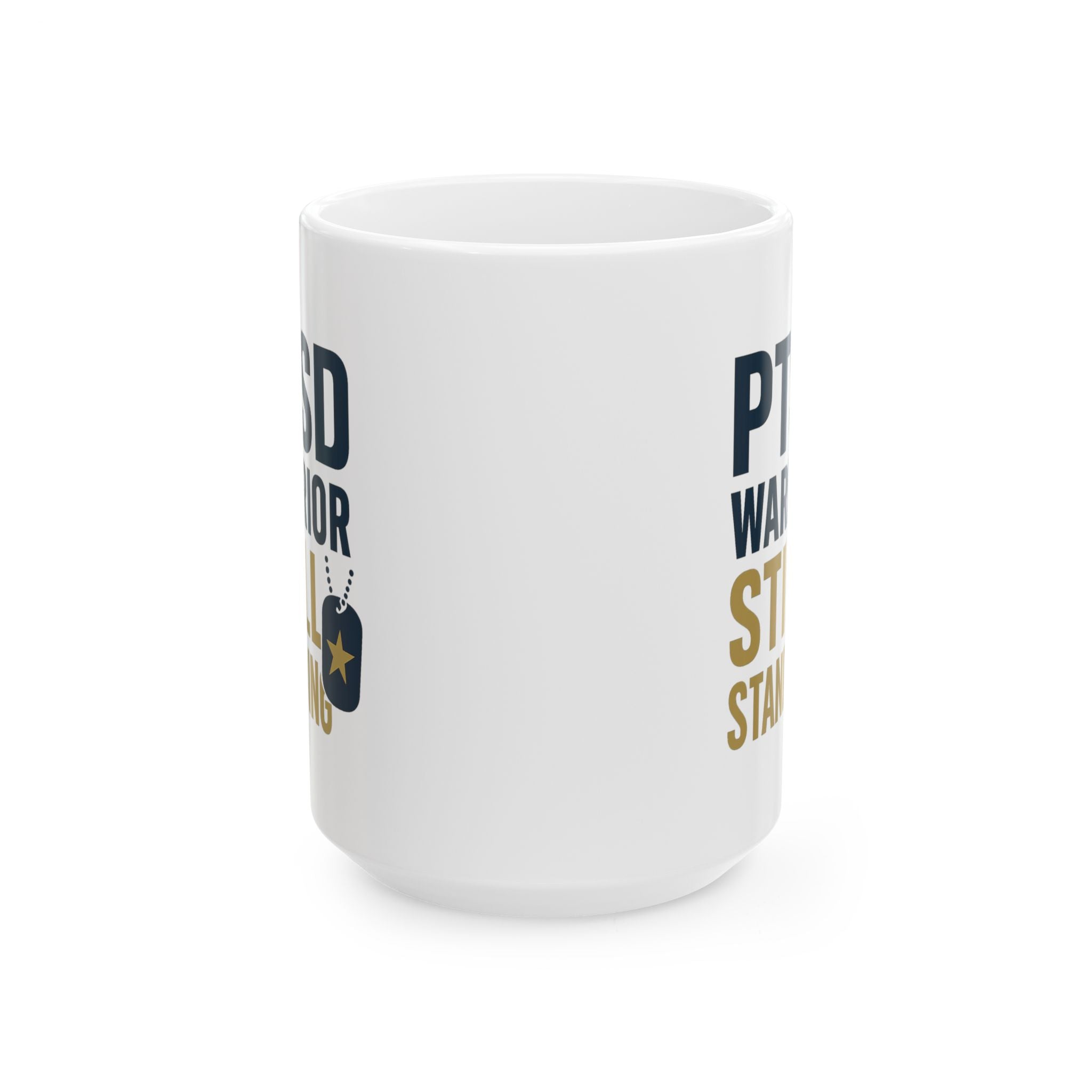 Veteran PTSD Warrior Still Standing Strong Coffee Mug | Veteran Gift | Ceramic Mug