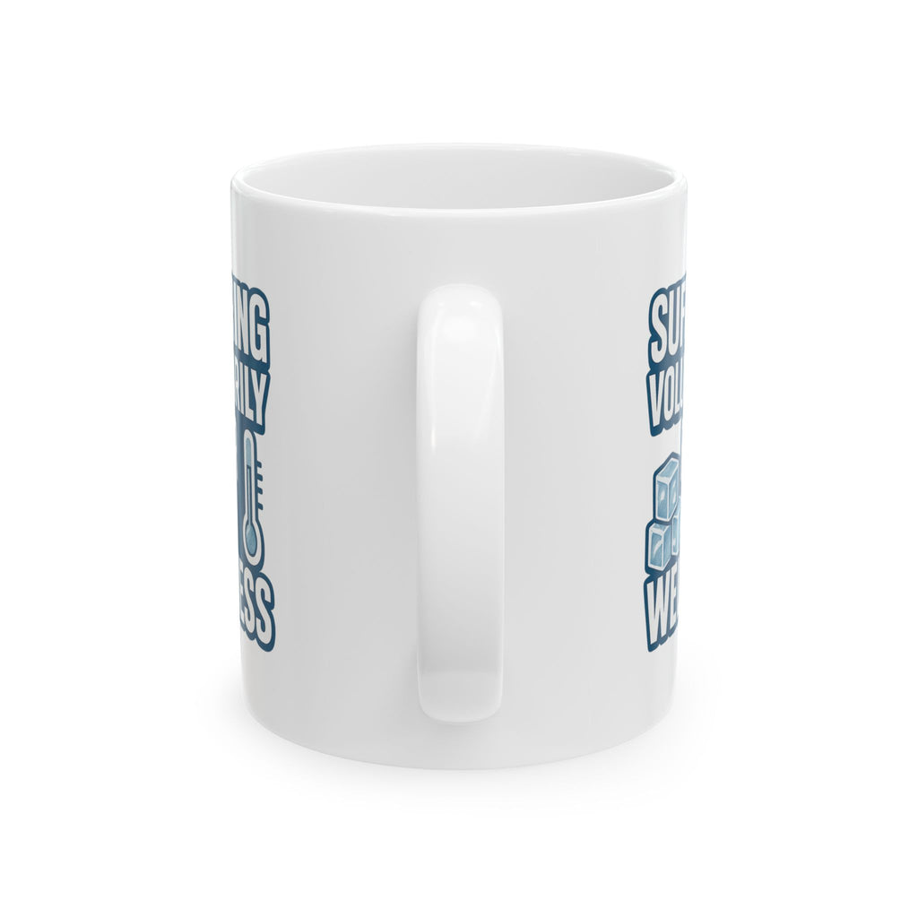 Cold Plunge Addict Suffering Voluntarily For Wellness Coffee Mug | Unique Gift | Ceramic Mug