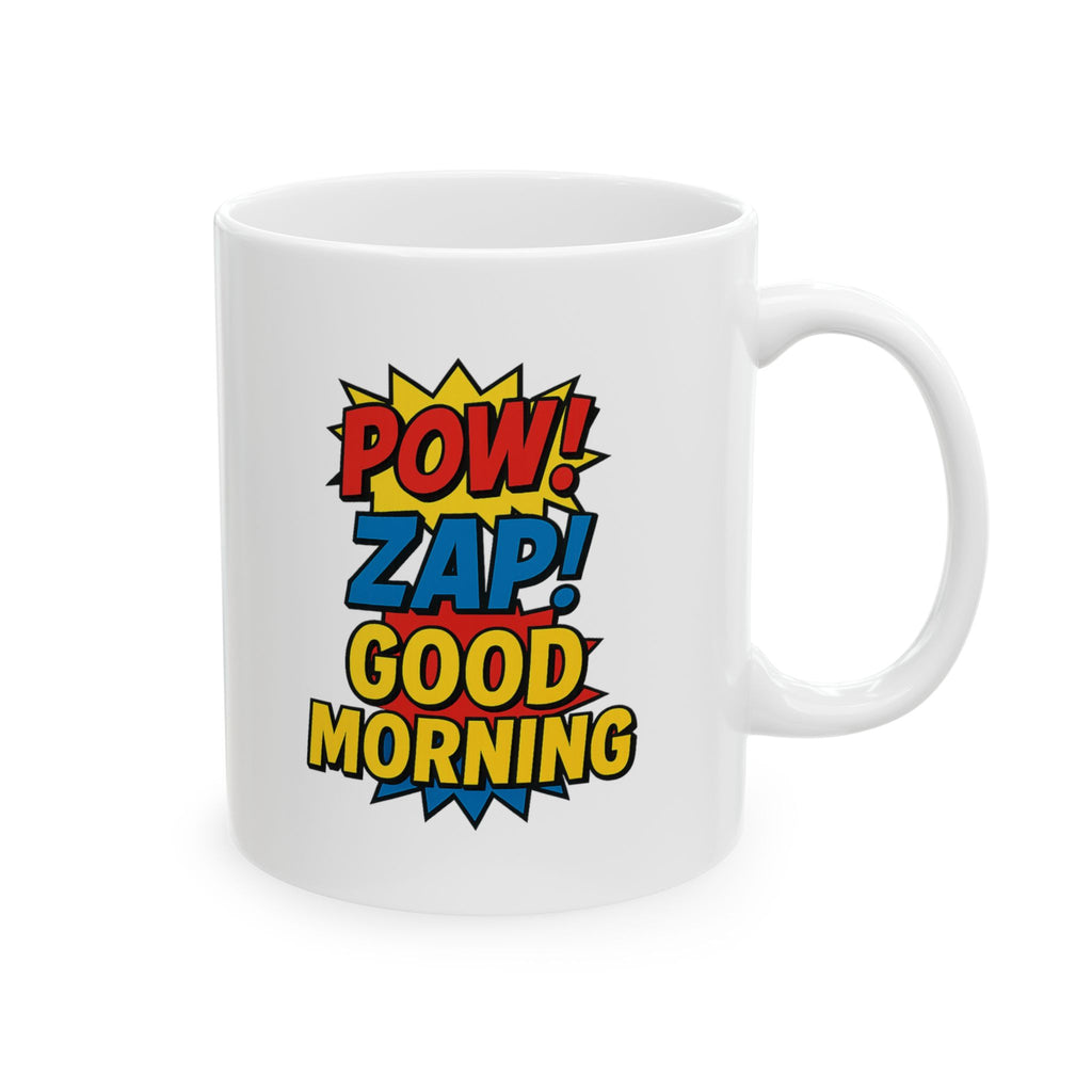 Comic Book Collector Pow Zap Good Morning Coffee Mug | Unique Gift | Ceramic Mug