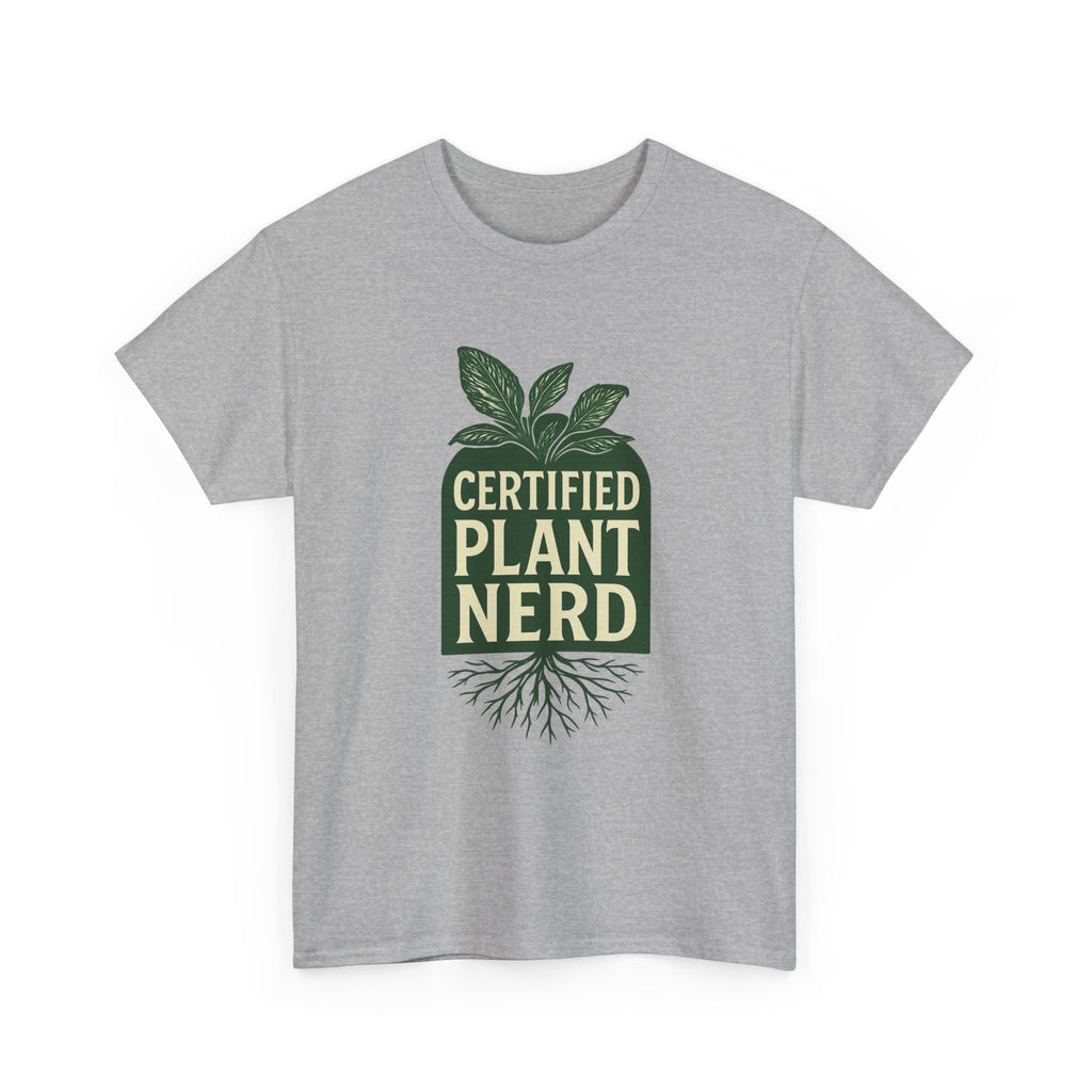 Certified Plant Nerd T-Shirt | Unique Gift | Graphic Tee