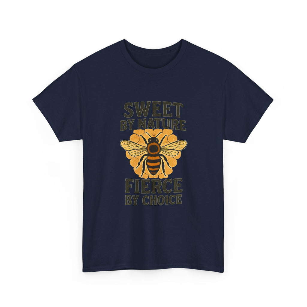 Beekeeper Sweet By Nature Fierce By Choice T-Shirt | Unique Gift | Graphic Tee