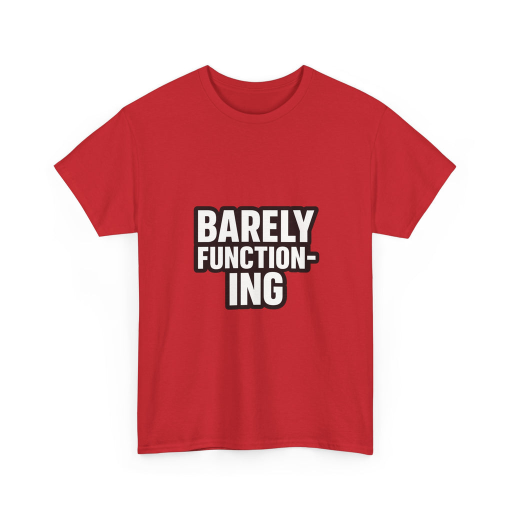 Functioning At Ten Percent At Best T-Shirt | Funny Barely Awake Gift | Graphic Tee