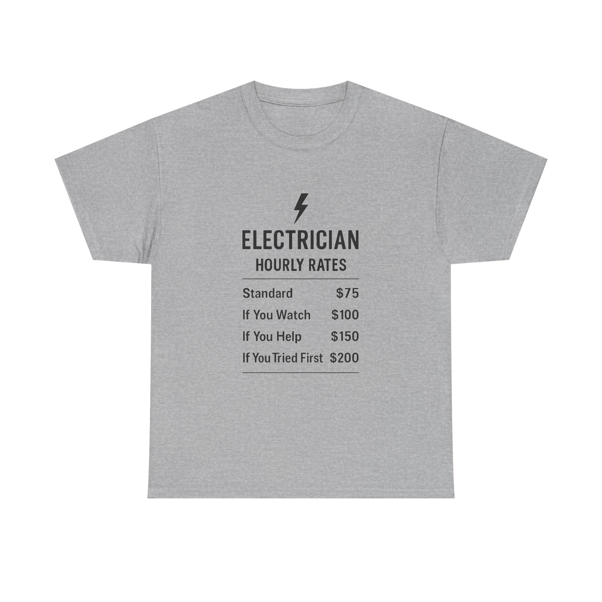 Electrician Hourly Rate Profession T-Shirt | Unique Gift | Graphic Tee