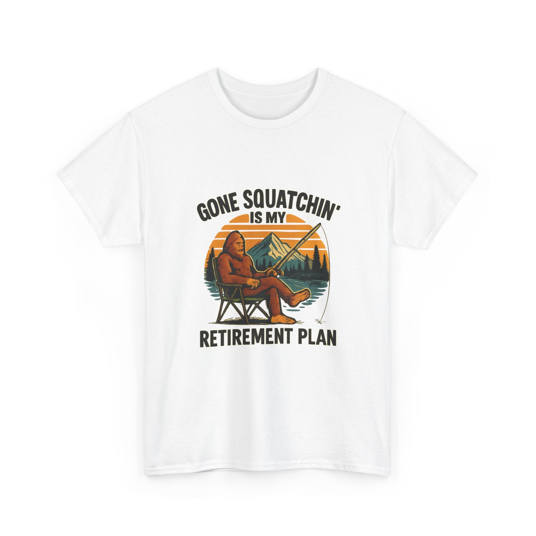 Gone Squatchin Retirement Plan T-Shirt | Unique Gift | Graphic Tee