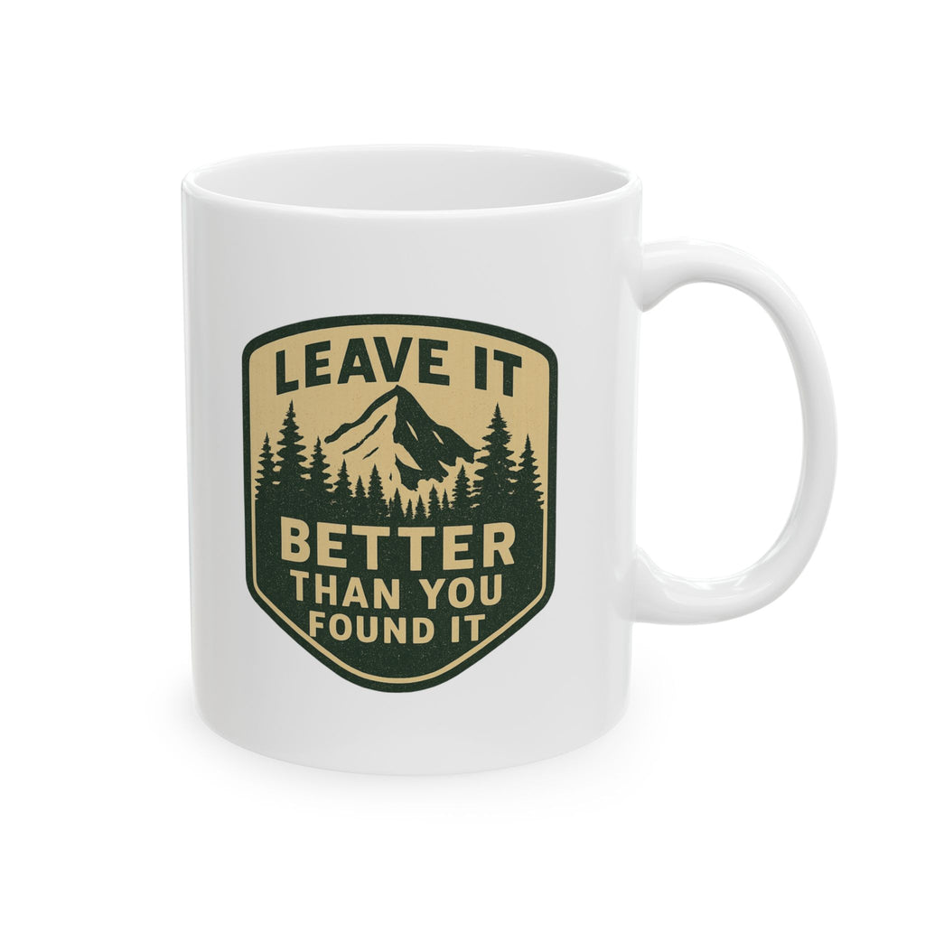 Park Ranger Leave It Better Than You Found It Coffee Mug | Unique Gift | Ceramic Mug