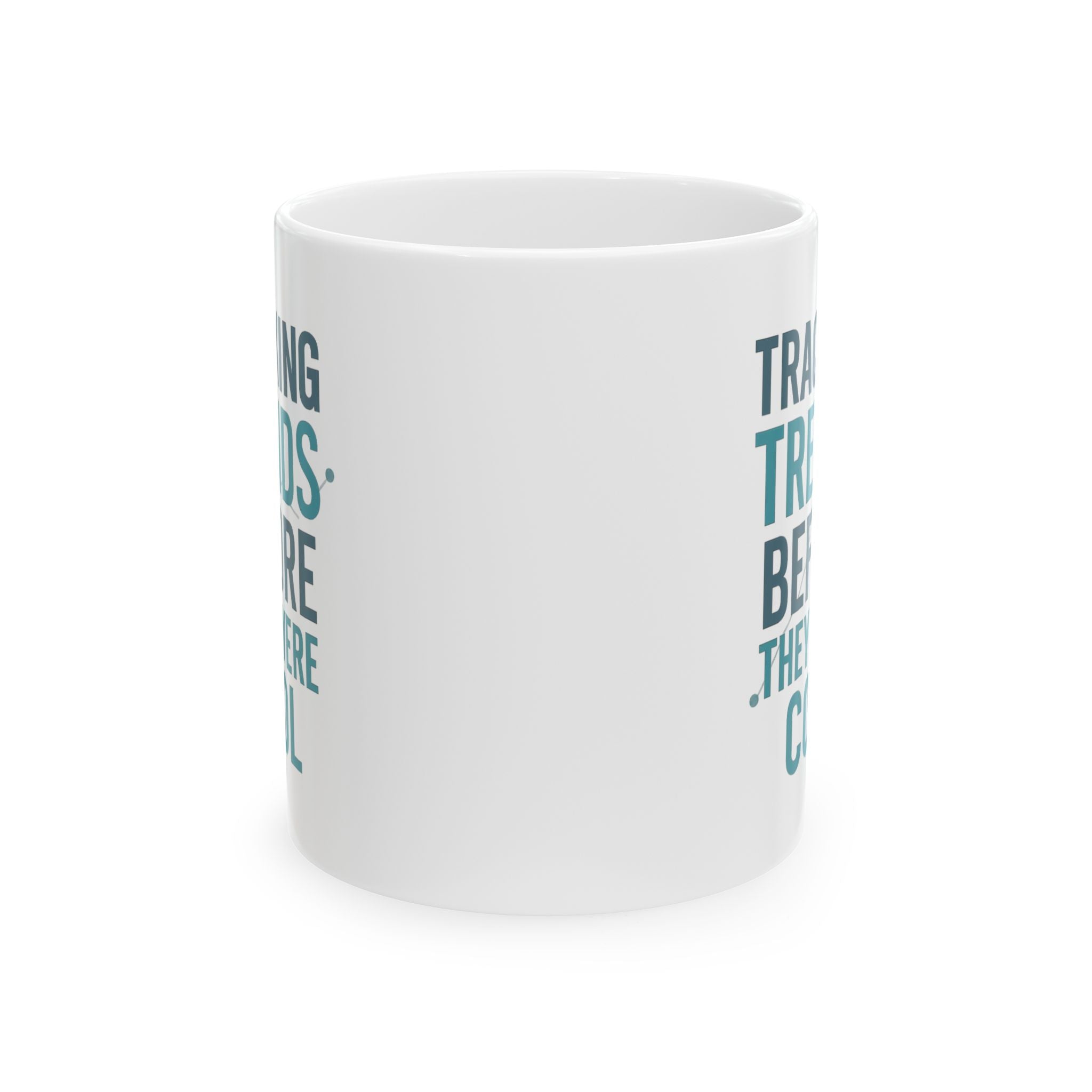 Epidemiologist Tracking Trends Before They Were Cool Coffee Mug | Unique Gift | Ceramic Mug
