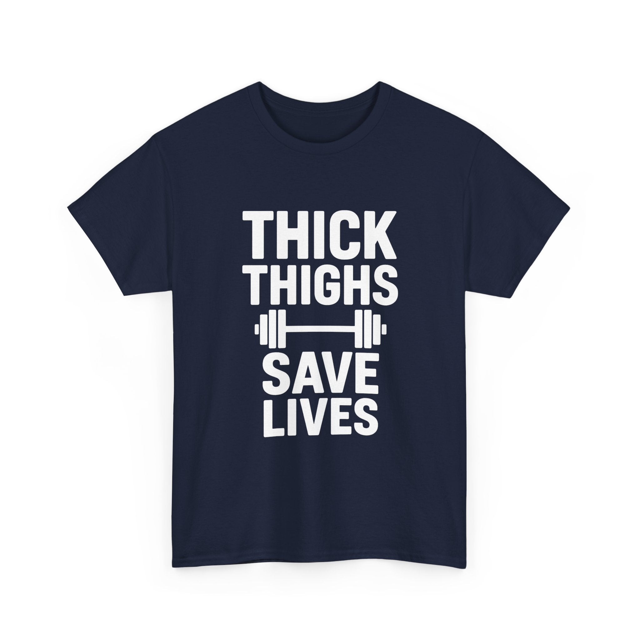 Thick Thighs Save Lives Gym T-Shirt | Unique Gift | Graphic Tee