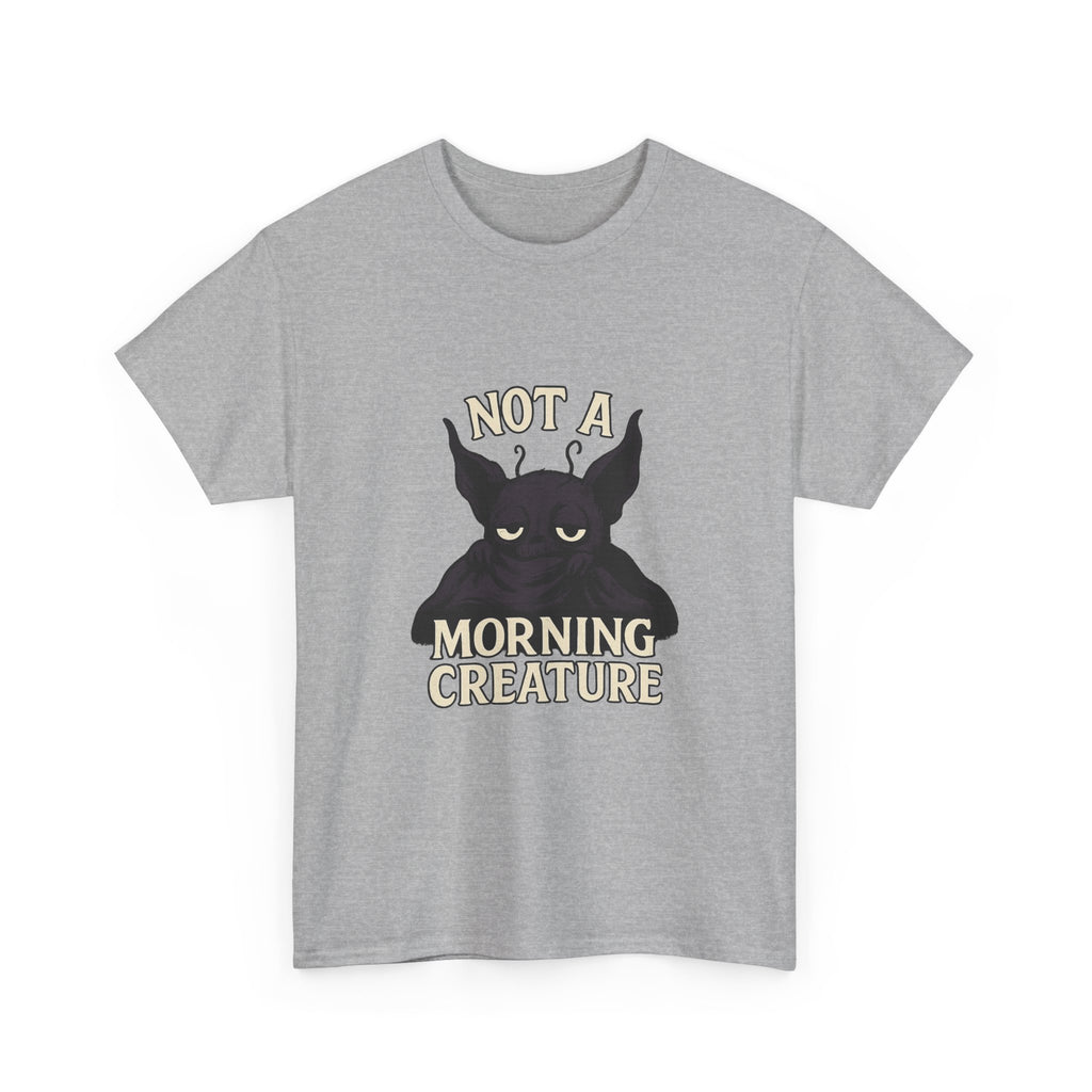 Not A Morning Creature T-Shirt | Unique Gift | Graphic Tee