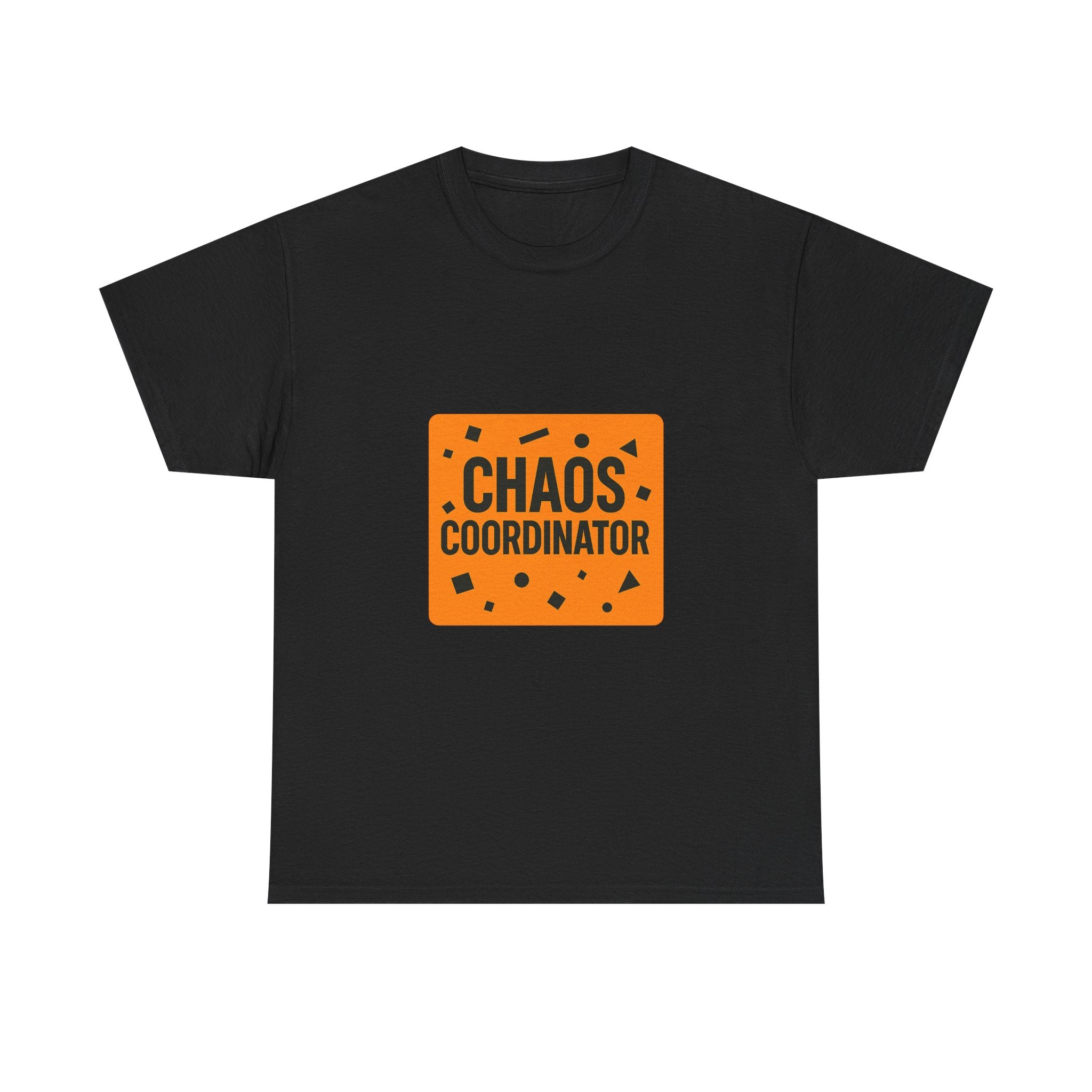 Chaos Coordinator T-Shirt | Unique Gift | Graphic Tee