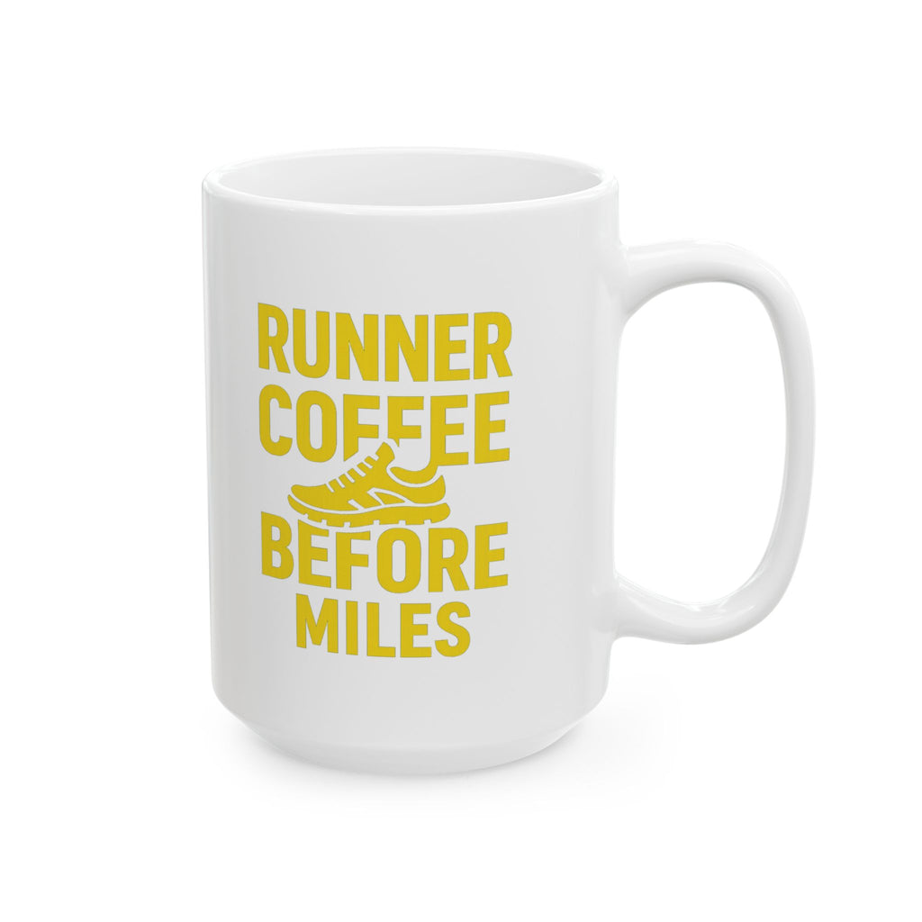 Runner Coffee Before Miles Coffee Mug | Coffee Lover Gift | Ceramic Mug