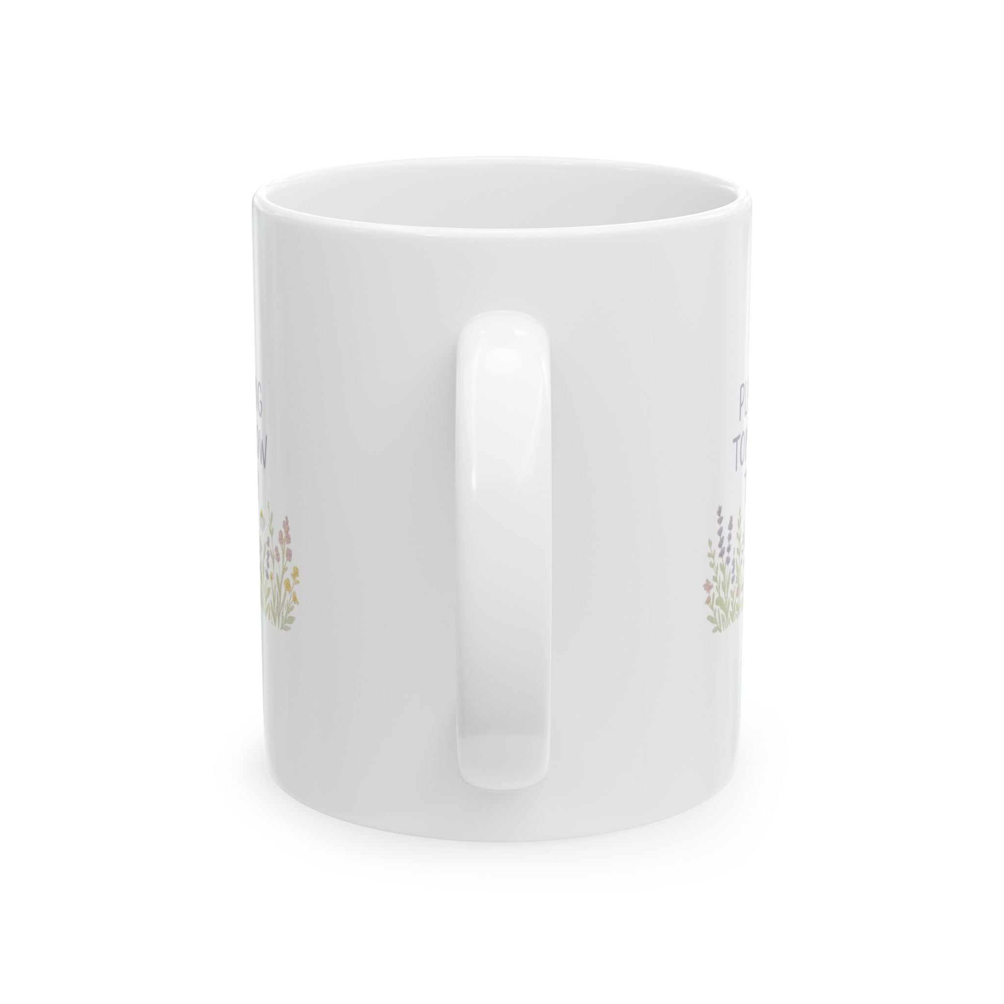 Wildflower Seed Saver Planting Tomorrow Today Coffee Mug | Unique Gift | Ceramic Mug