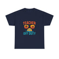 Teacher Off Duty Summer Break T-Shirt | Teacher Gift | Graphic Tee