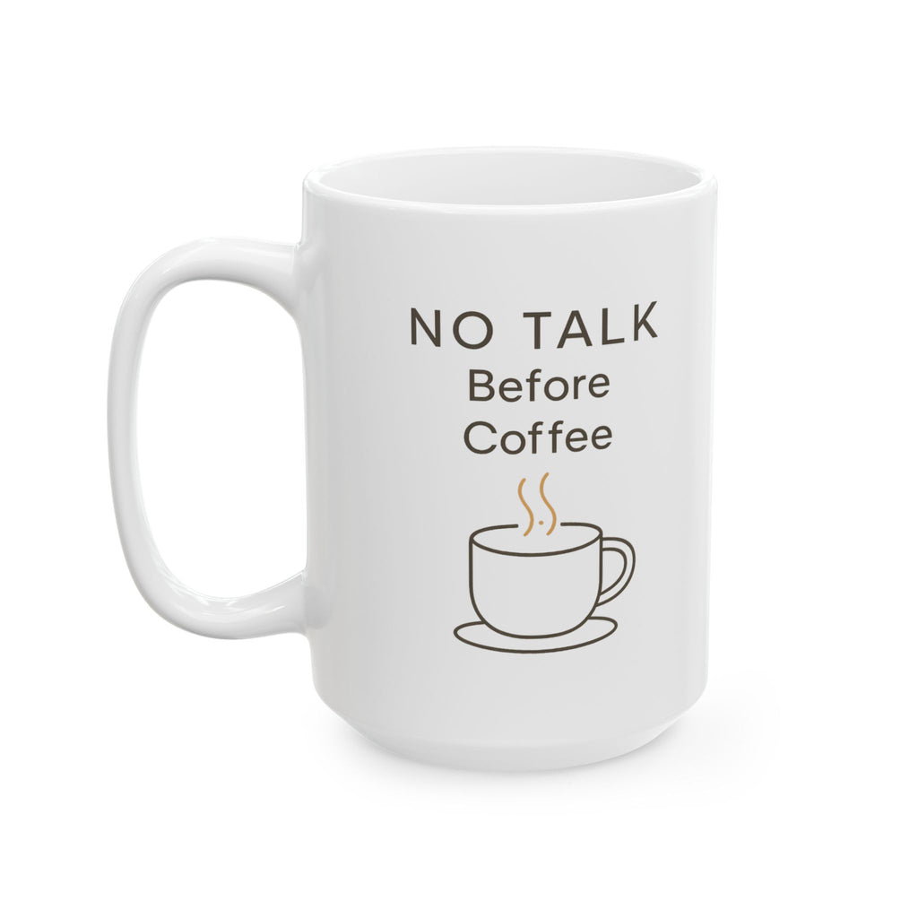No Talking Before Coffee Strict Policy Coffee Mug | Funny Gift | Ceramic Mug