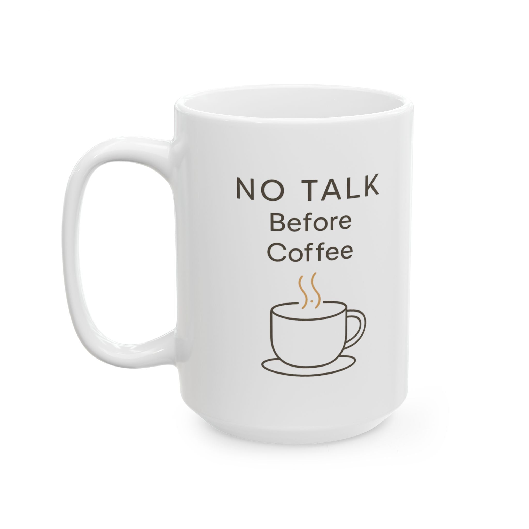 No Talking Before Coffee Strict Policy Coffee Mug | Funny Gift | Ceramic Mug