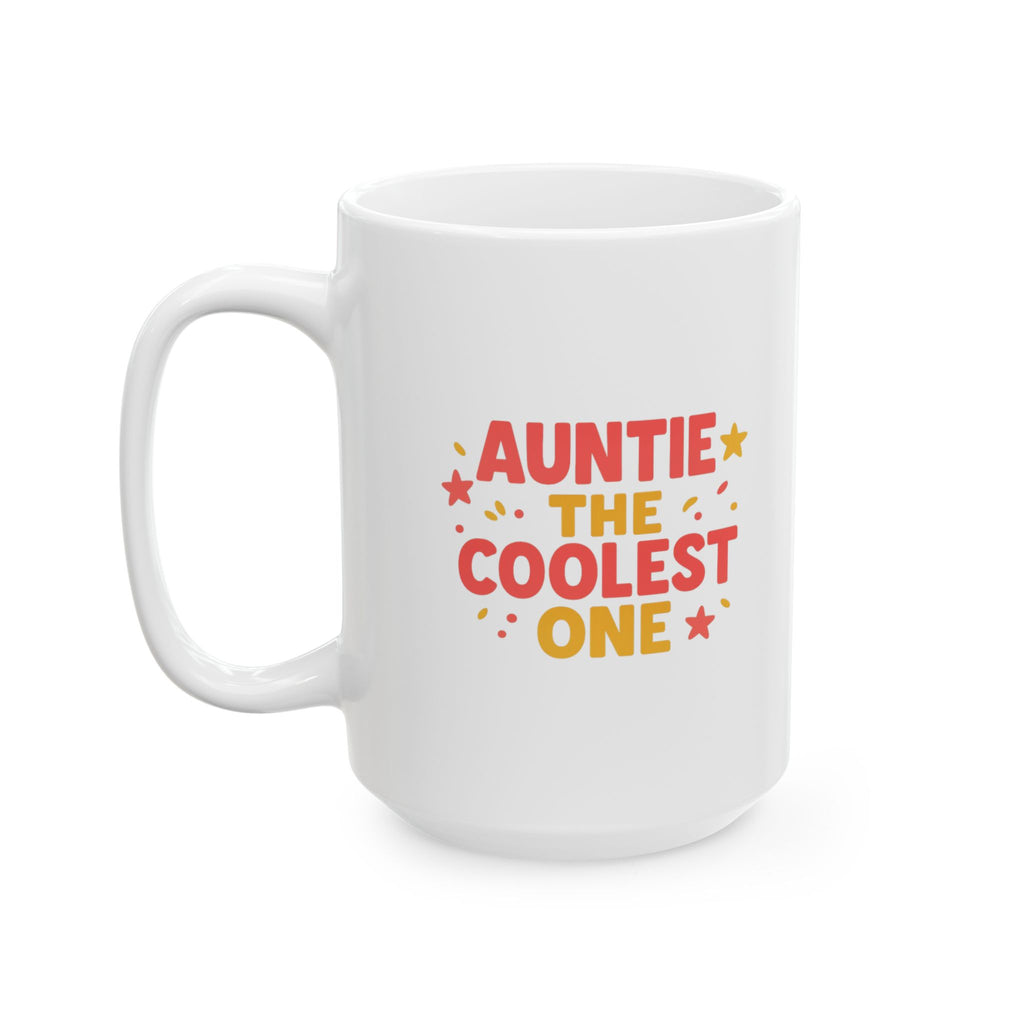 Auntie The Coolest One In The Family Coffee Mug | Unique Gift | Ceramic Mug