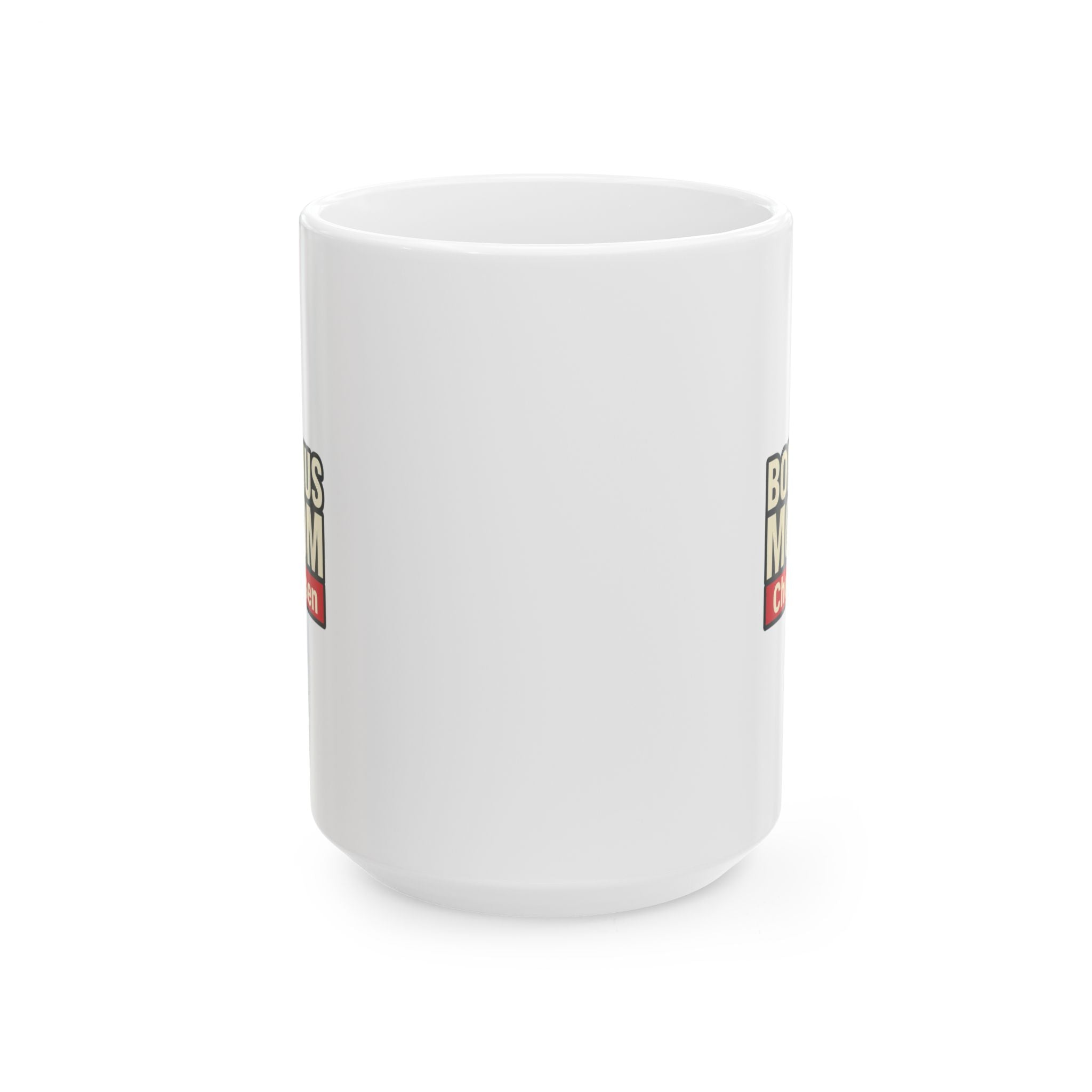 Bonus Mom Chosen Not Born Coffee Mug | Bonus Mom Gift | Ceramic Mug