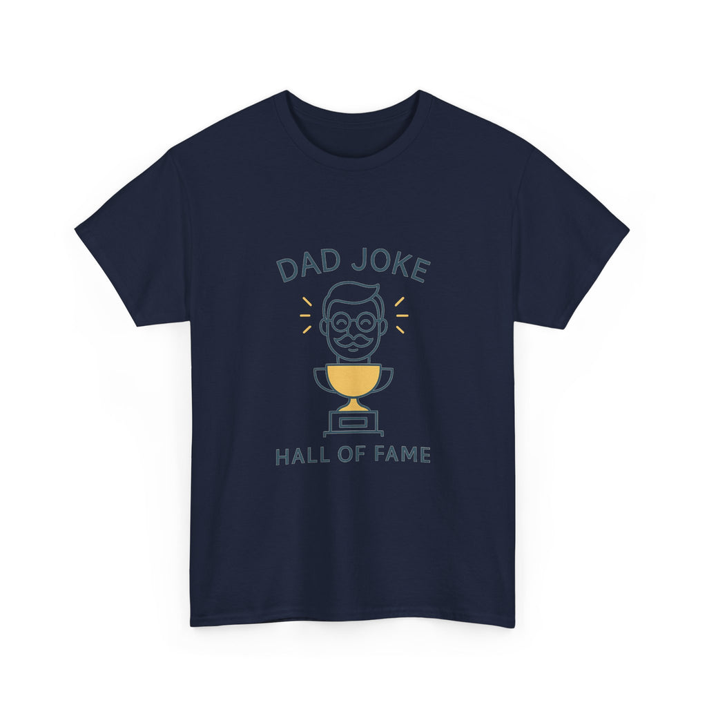 Dad Joke Hall Of Famer T-Shirt | Funny Dad Gift | Graphic Tee