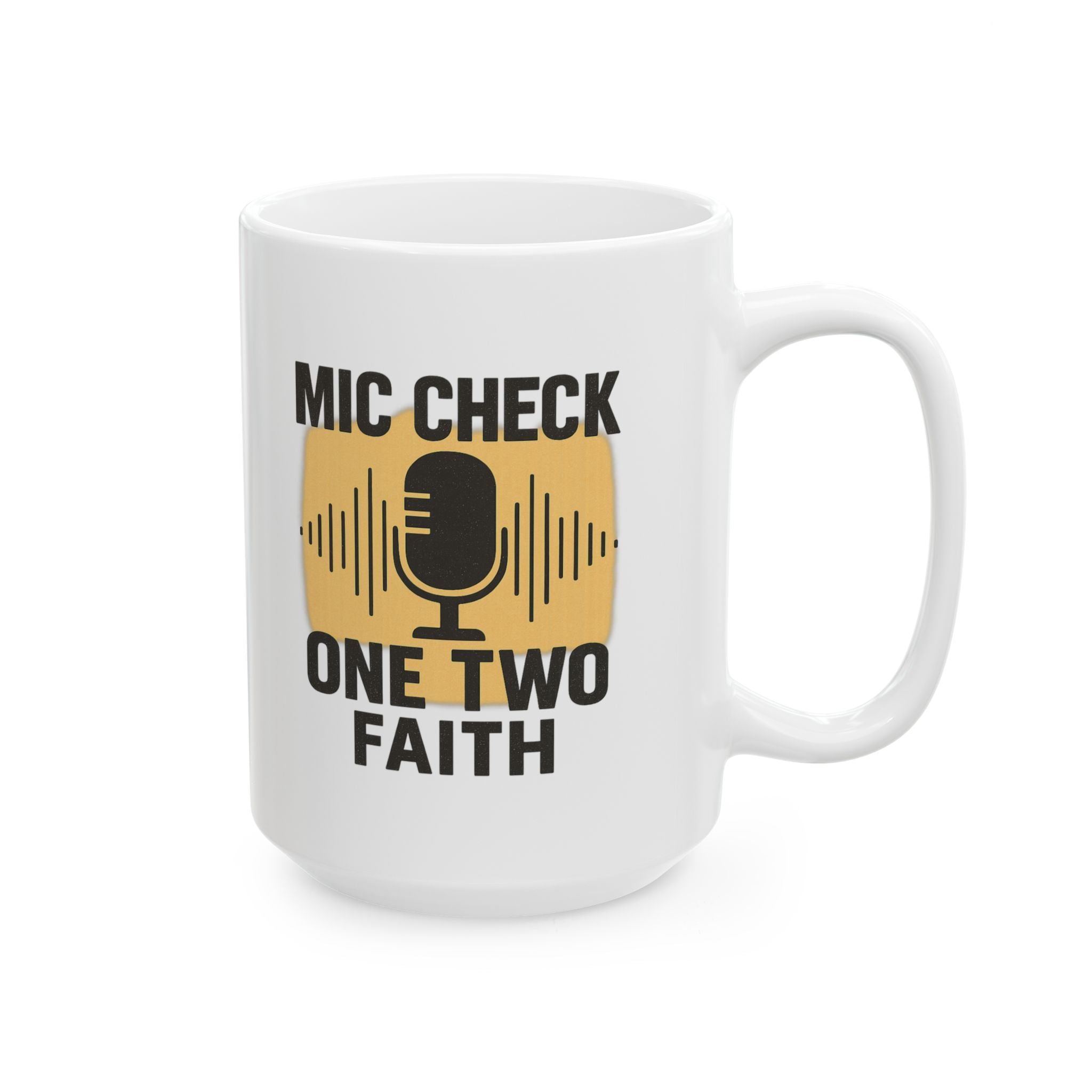 Worship Leader Mic Check One Two Faith Coffee Mug | Unique Gift | Ceramic Mug