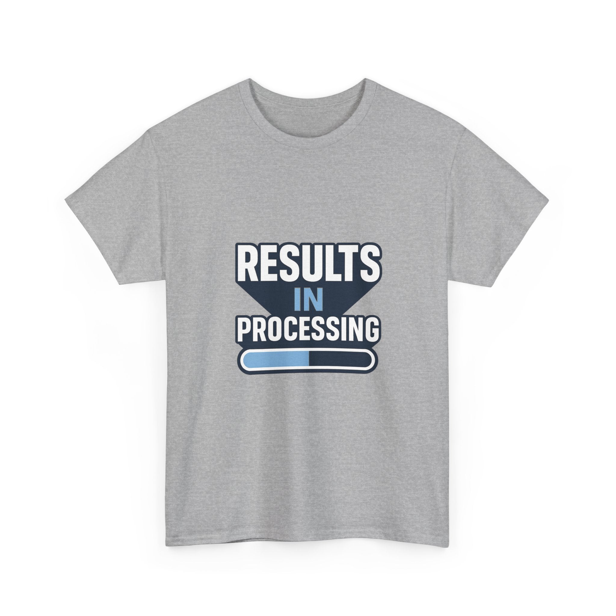 Lab Tech Results In Processing T-Shirt | Unique Gift | Graphic Tee