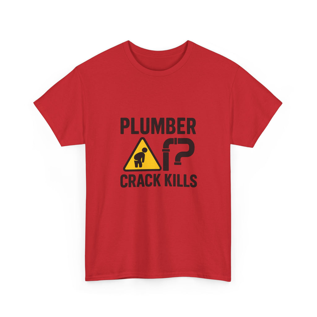 Plumber Crack Kills Funny Profession T-Shirt | Funny Gift | Graphic Tee