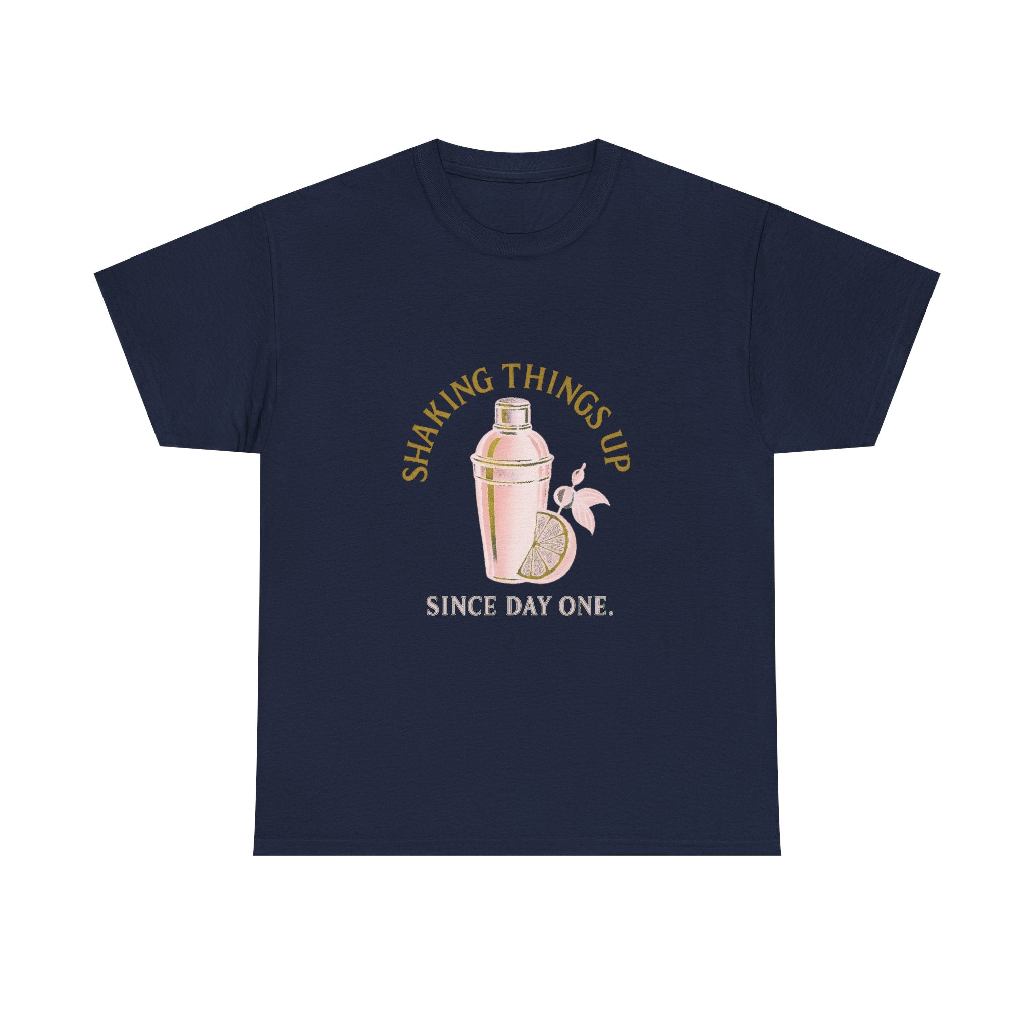 Cocktail Enthusiast Shaking Things Up Since Day One T-Shirt