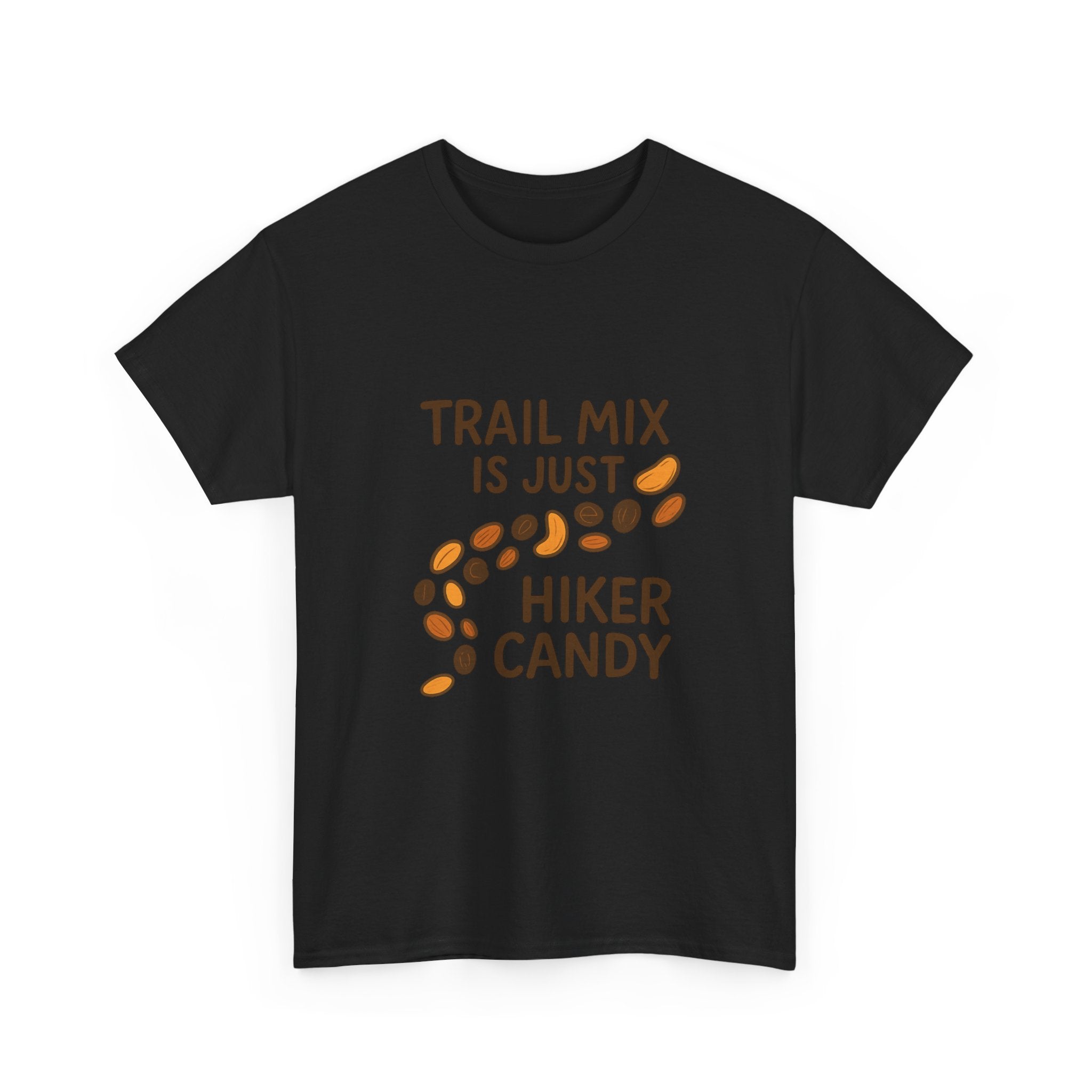 Trail Mix Is Just Hiker Candy T-Shirt | Unique Gift | Graphic Tee