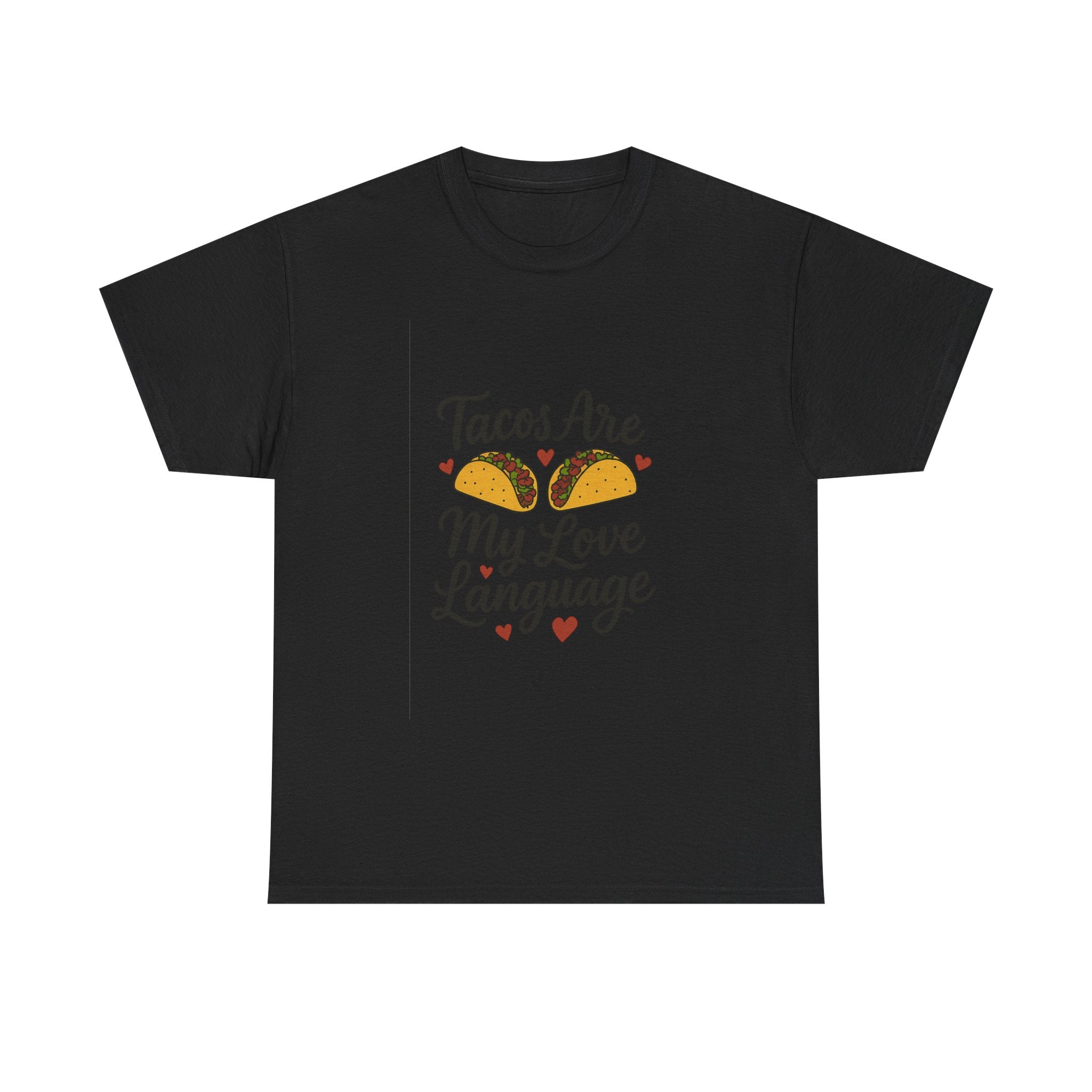 Tacos Are My Love Language Foodie T-Shirt | Unique Gift | Graphic Tee