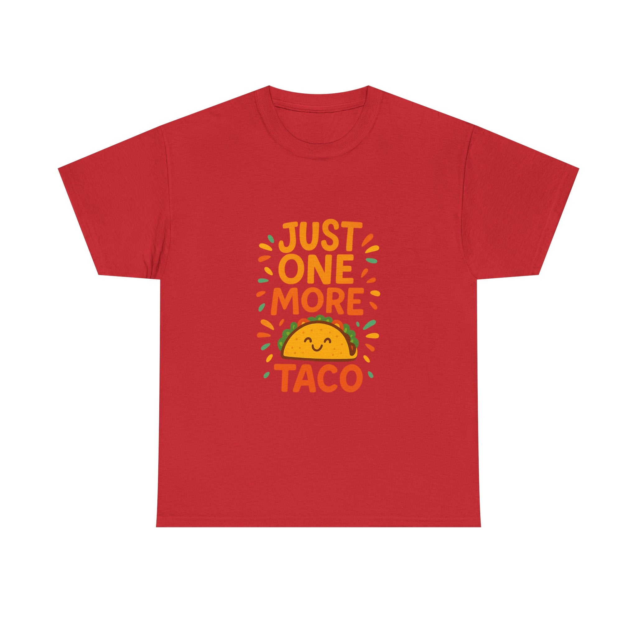 Just One More Taco Foodie T-Shirt | Unique Gift | Graphic Tee