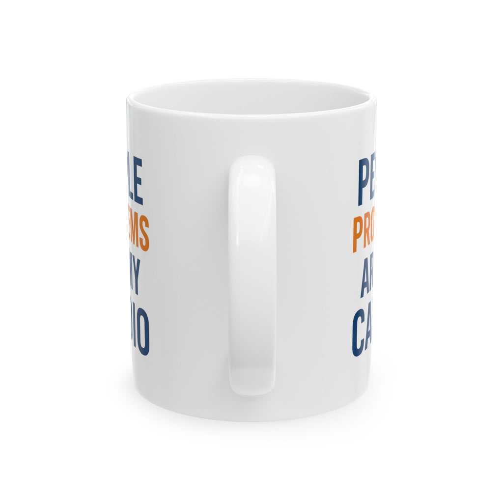 HR Manager People Problems Are My Cardio Coffee Mug | Unique Gift | Ceramic Mug