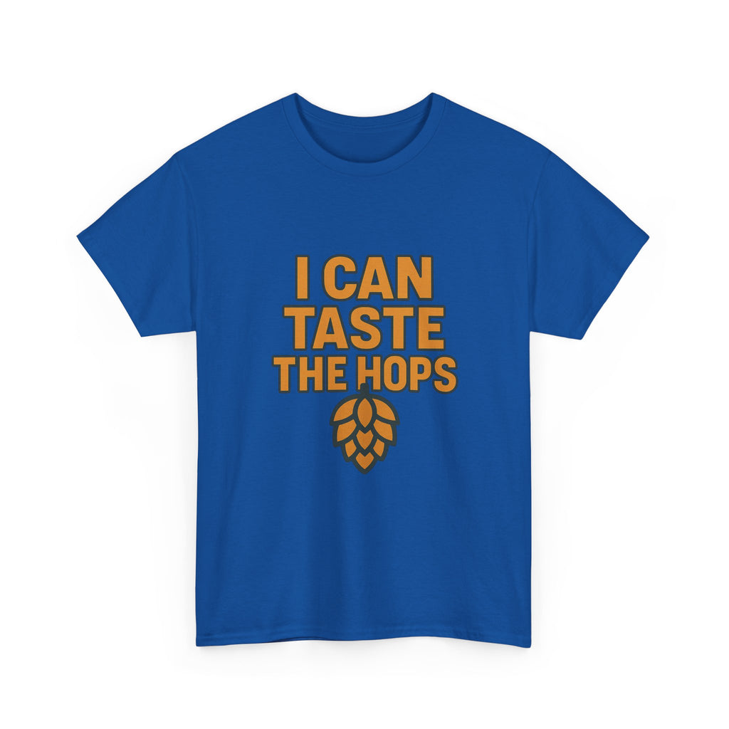 Craft Beer Snob I Can Taste The Hops T-Shirt | Unique Gift | Graphic Tee