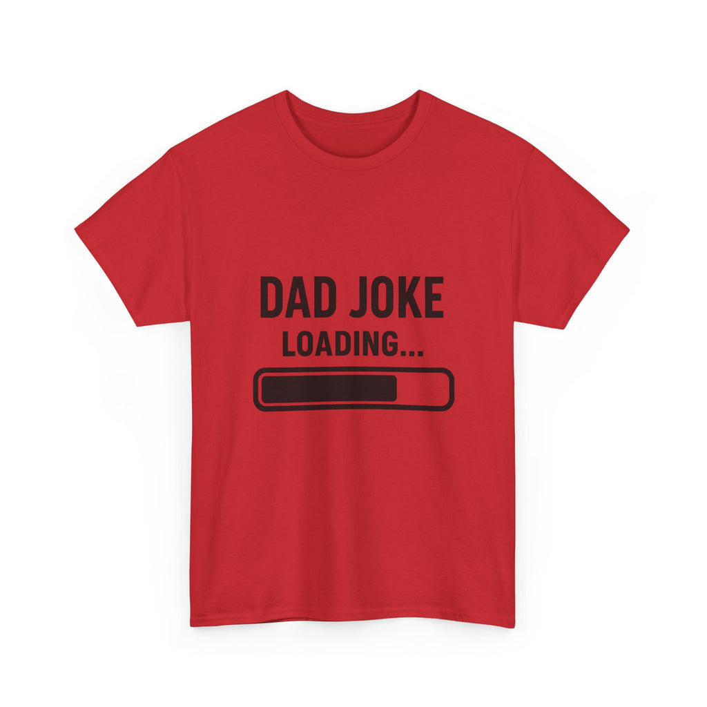Dad Joke Loading T-Shirt | Gift for Dad | Graphic Tee