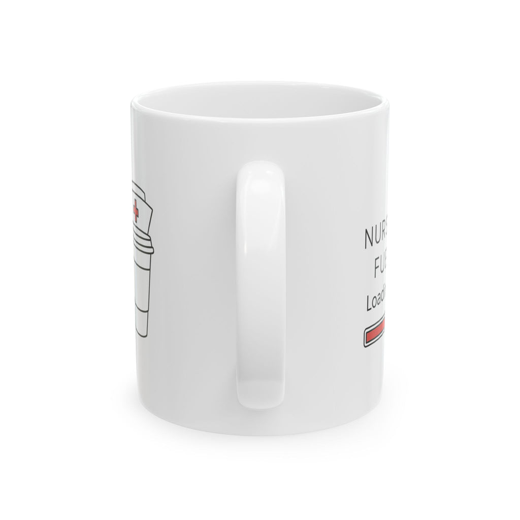 This Is Nurse Fuel Coffee Mug | Funny Nurse Coffee Humor | Ceramic Mug
