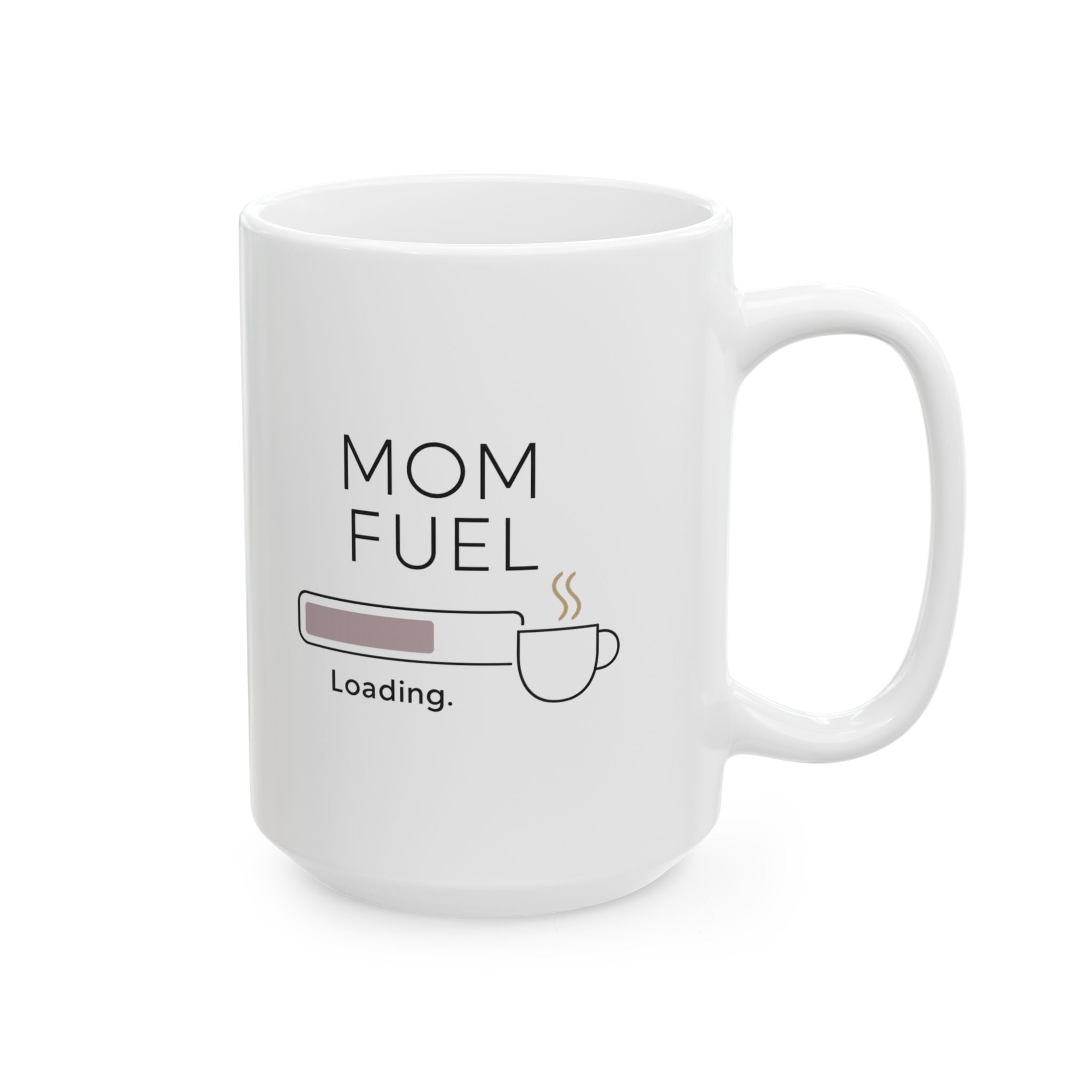 Mom Fuel Activated Status Go Coffee Mug | Funny Mom Coffee Gift | Ceramic Mug