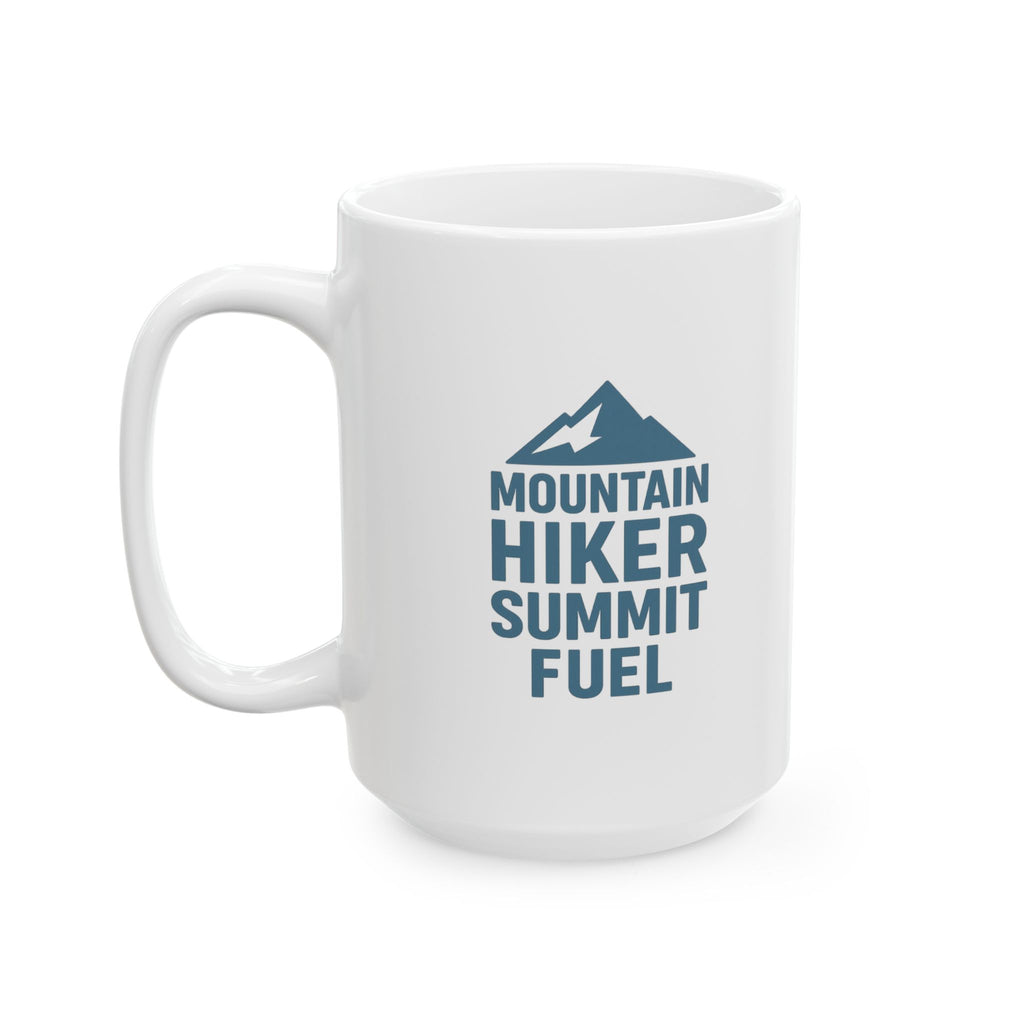 Mountain Hiker Summit Fuel Coffee Mug | Unique Gift | Ceramic Mug