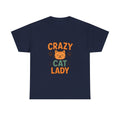 Crazy Cat Lady And Proud T-Shirt | Funny Cat Gift | Graphic Tee