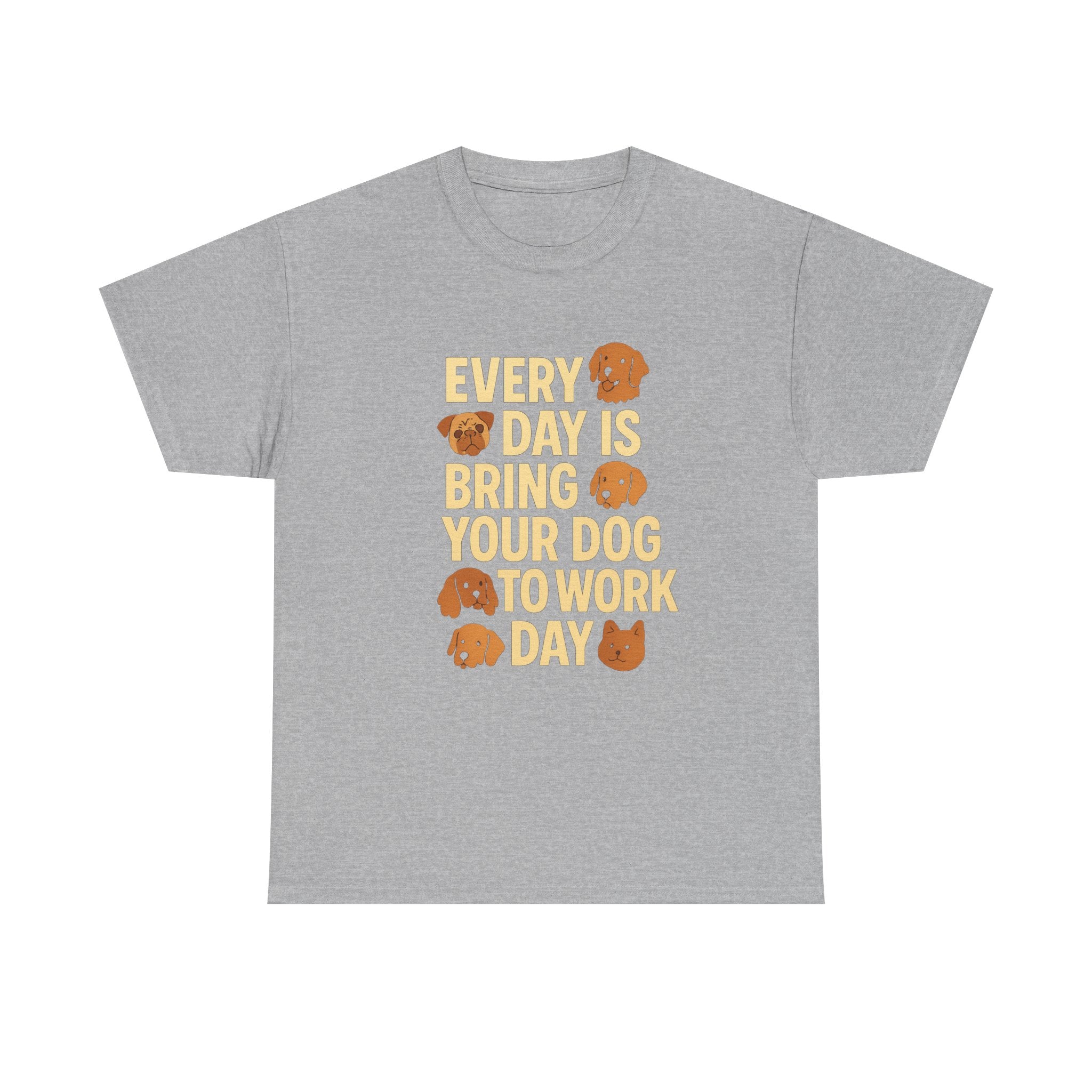 Dog Mom Every Day Is Bring Your Dog To Work Day T-Shirt | Dog Lover Gift | Graphic Tee