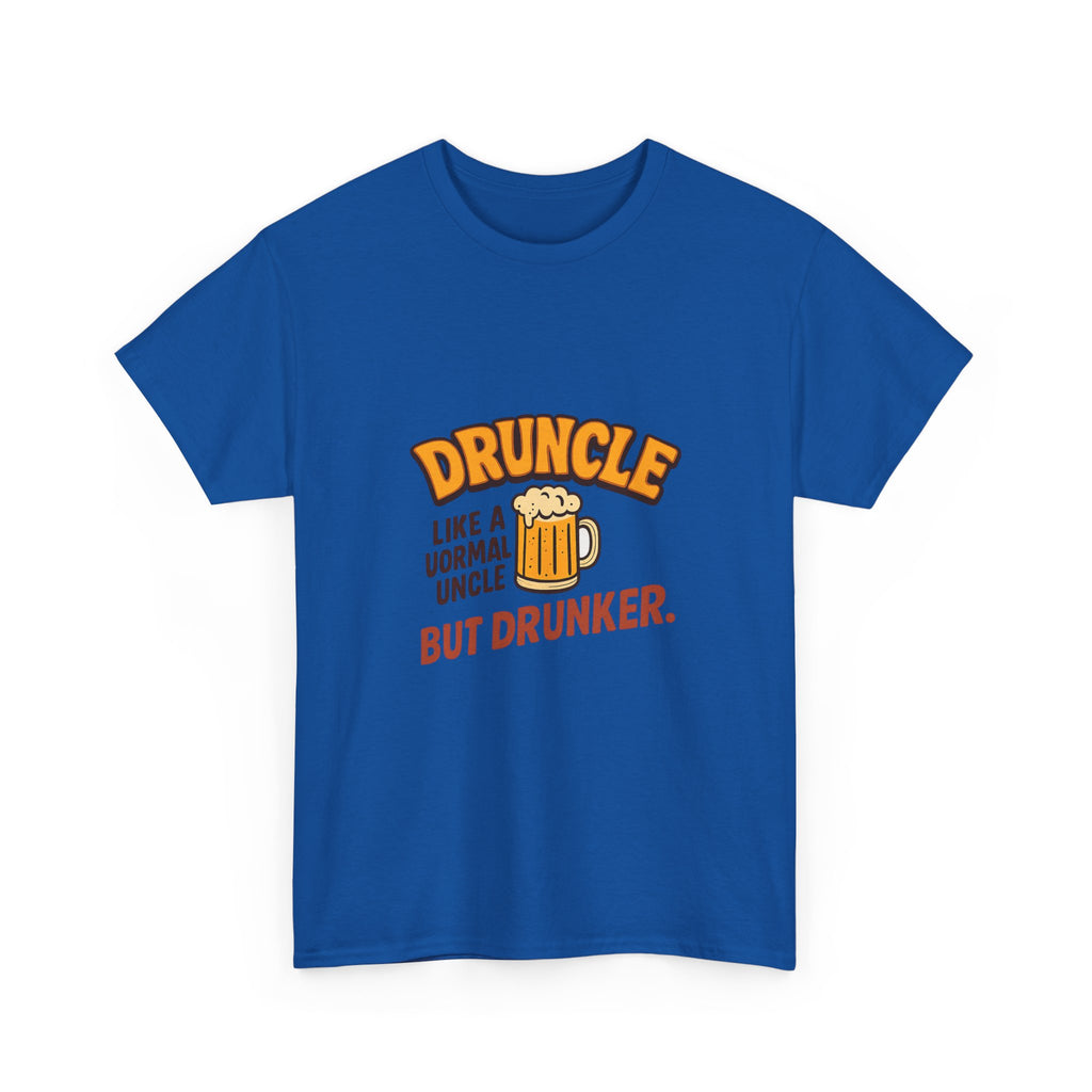 Druncle Like A Normal Uncle But Drunker T-Shirt | Unique Gift | Graphic Tee