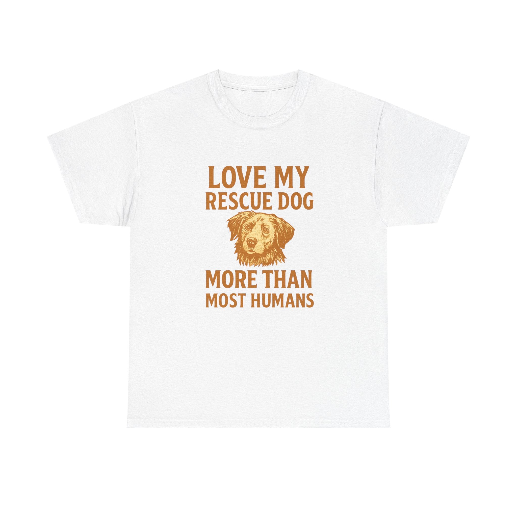 I Love My Rescue Dog More Than Most Humans T-Shirt | Dog Lover Gift | Graphic Tee