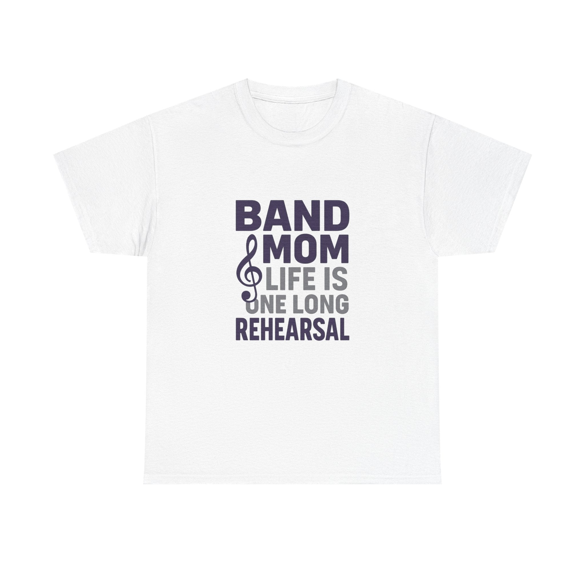 Band Mom Life Is One Long Rehearsal T-Shirt | Gift for Mom | Graphic Tee