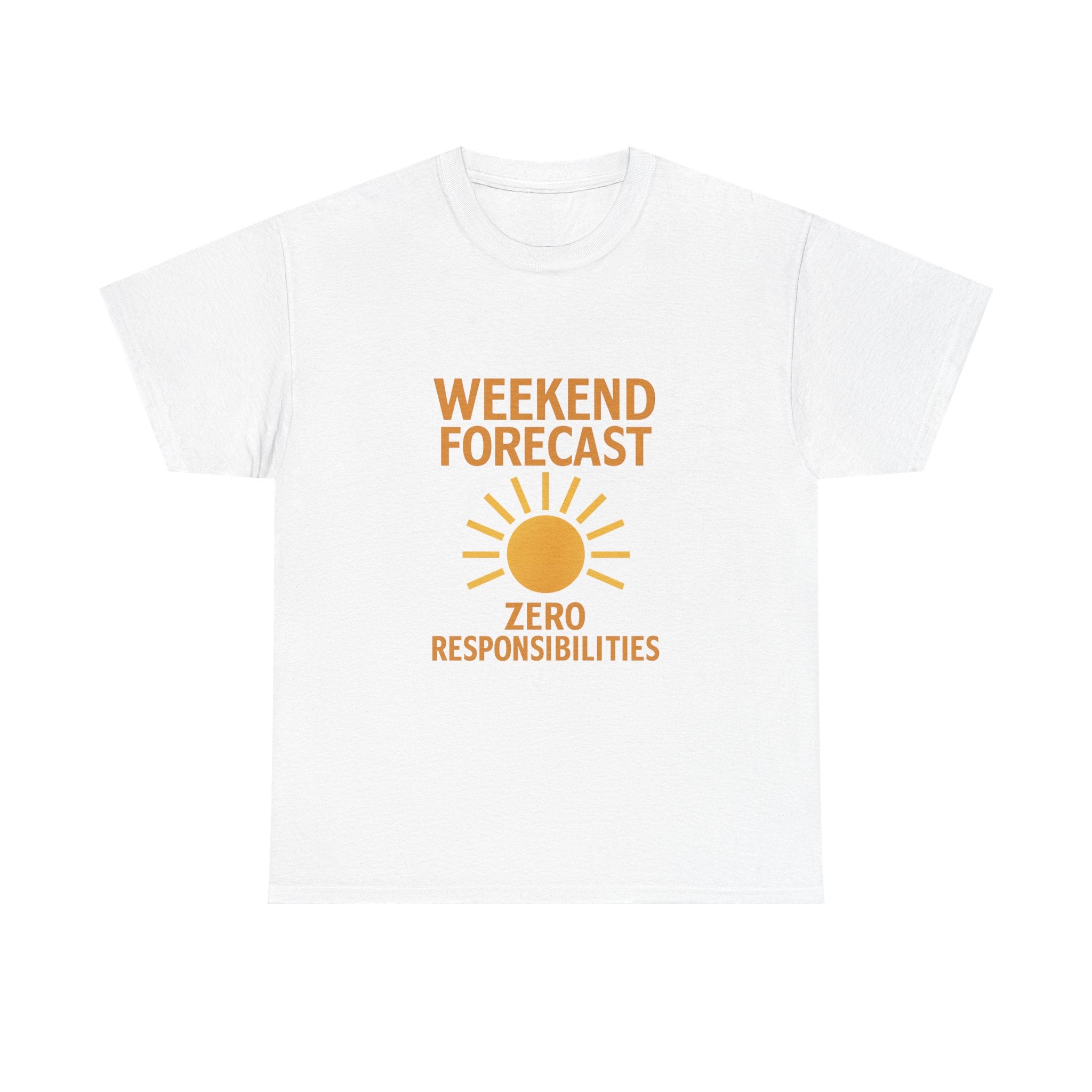 Weekend Forecast: Zero Responsibilities T-Shirt | Unique Gift | Graphic Tee