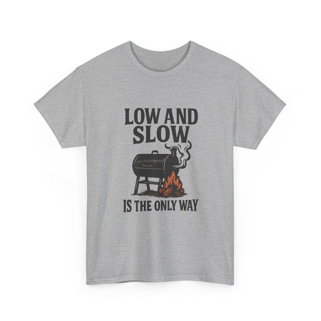 Pit Boss Low And Slow Is The Only Way T-Shirt