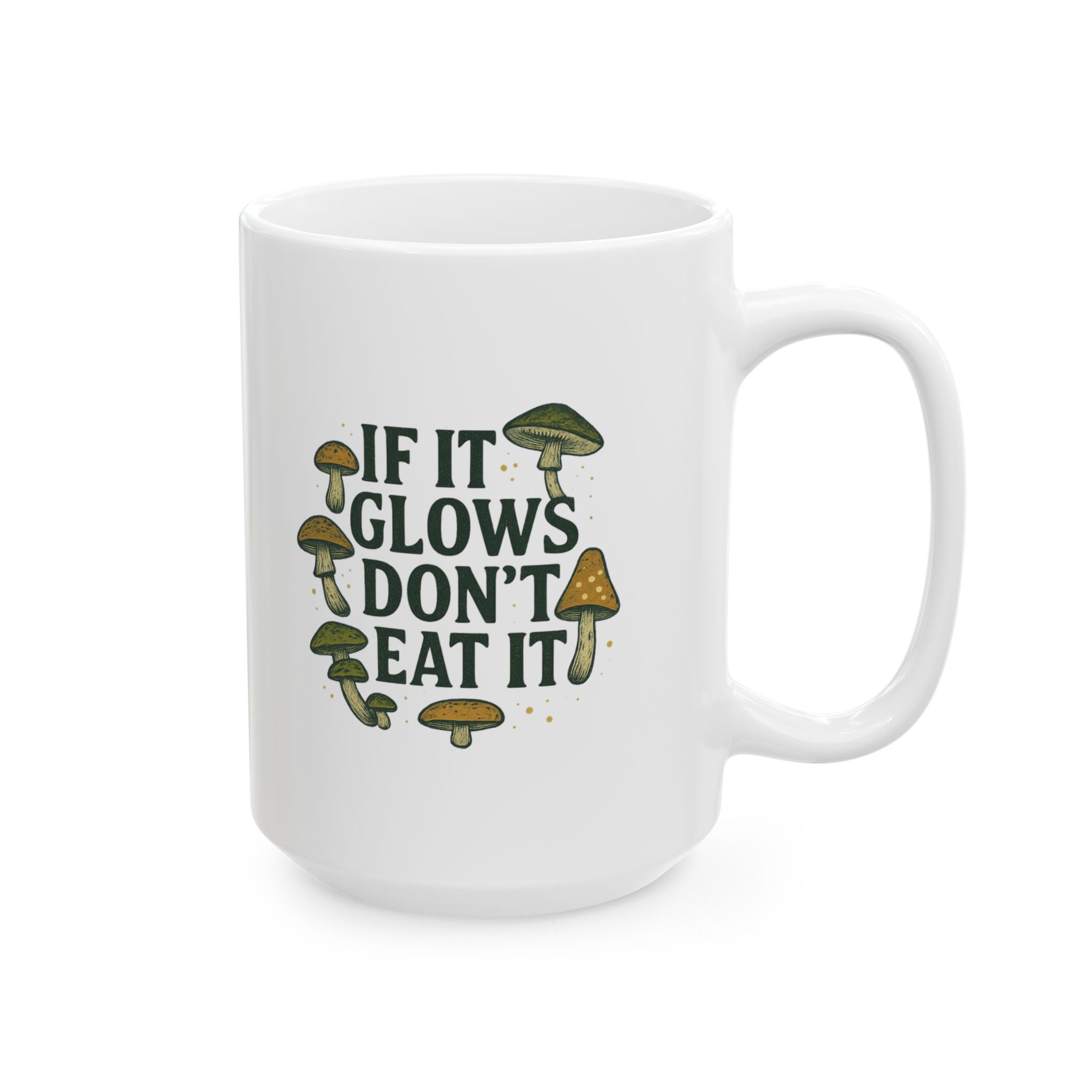 Amateur Mycologist If It Glows Don't Eat It Coffee Mug | Unique Gift | Ceramic Mug