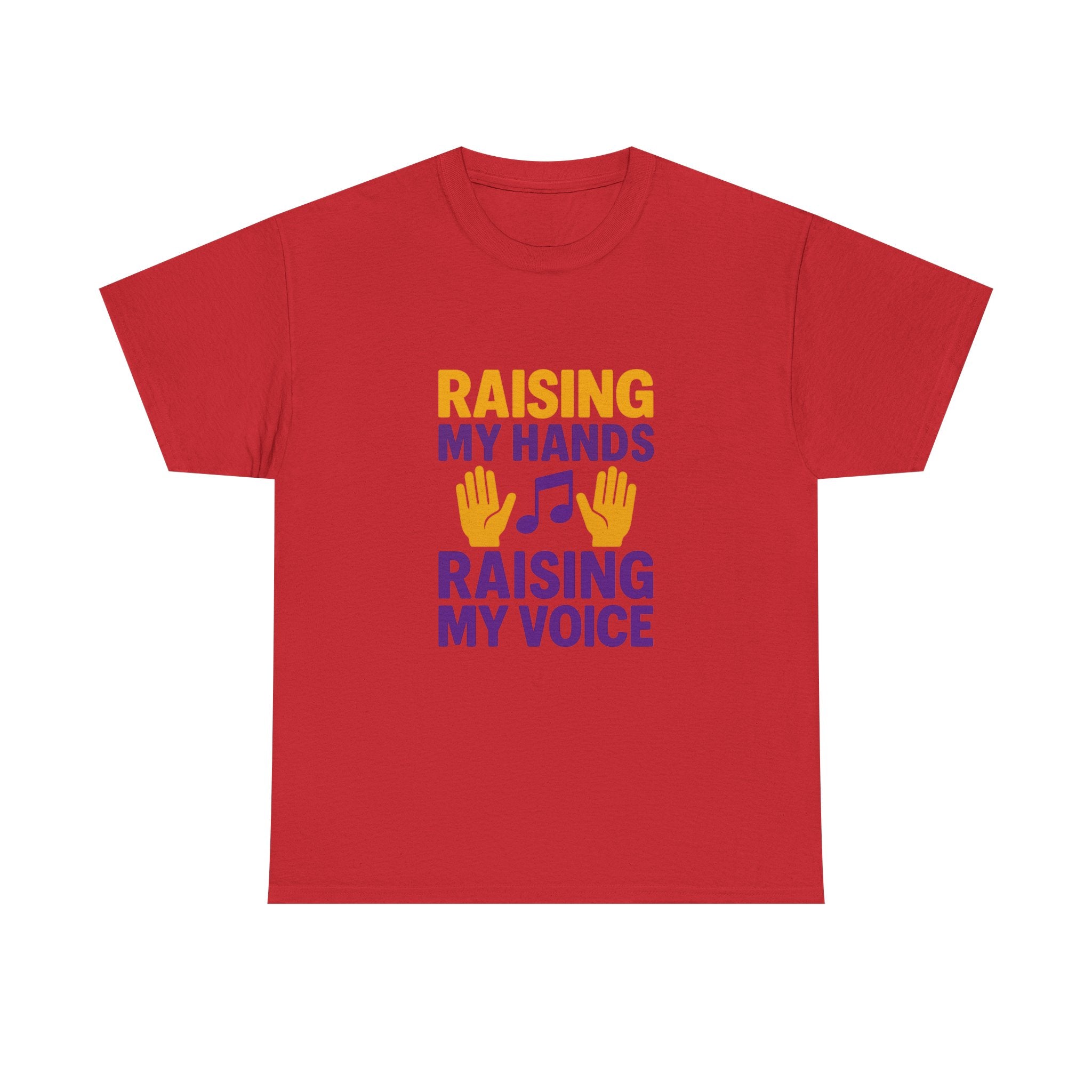 Gospel Music Lover Raising My Hands Raising My Voice T-Shirt | Unique Gift | Graphic Tee