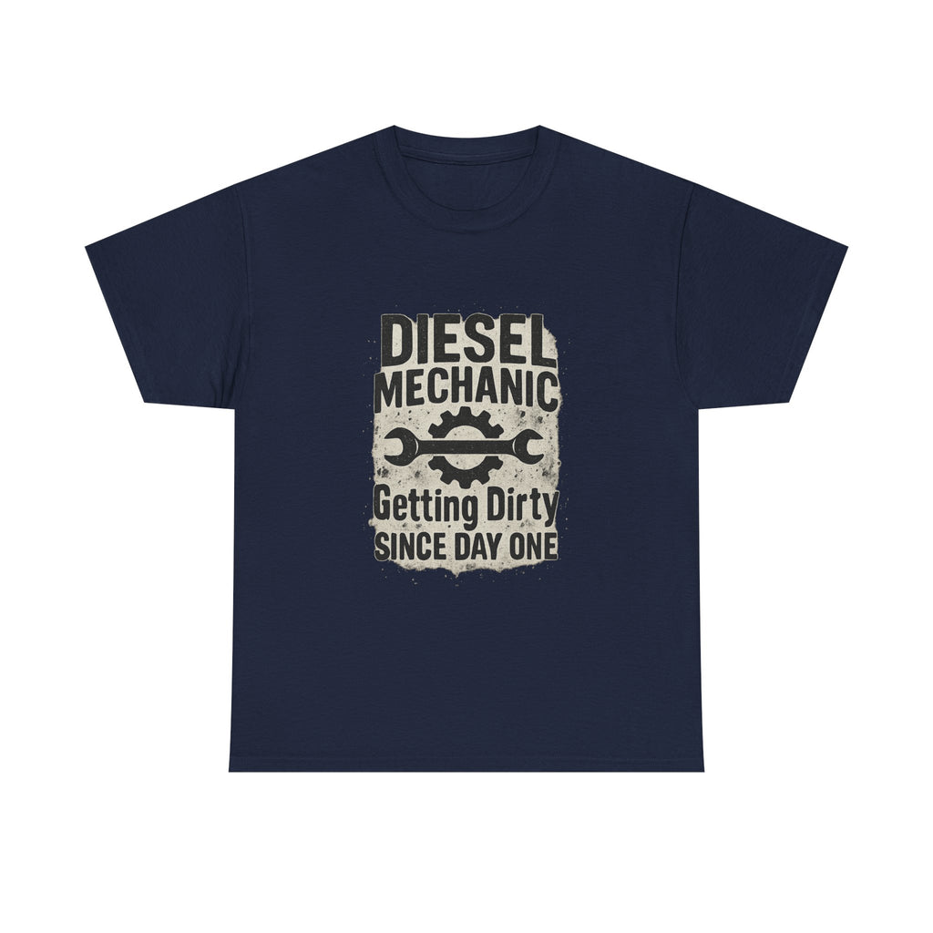 Diesel Mechanic Getting Dirty Since Day One T-Shirt | Mechanic Gift | Graphic Tee